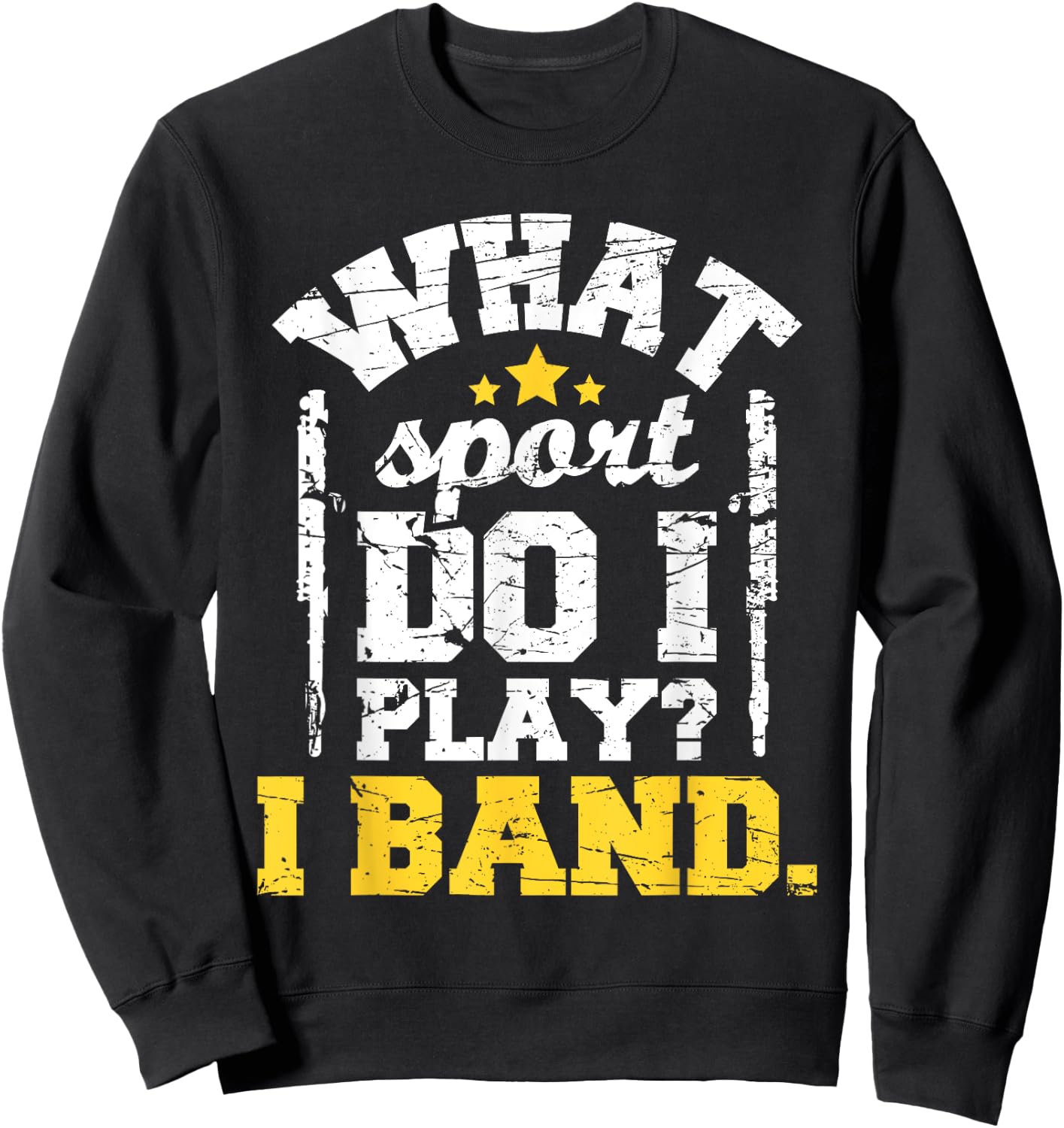 What Sport Do I Play I Band - Flute Flutist Marching Band Sweatshirt - Sweatshirt | Black