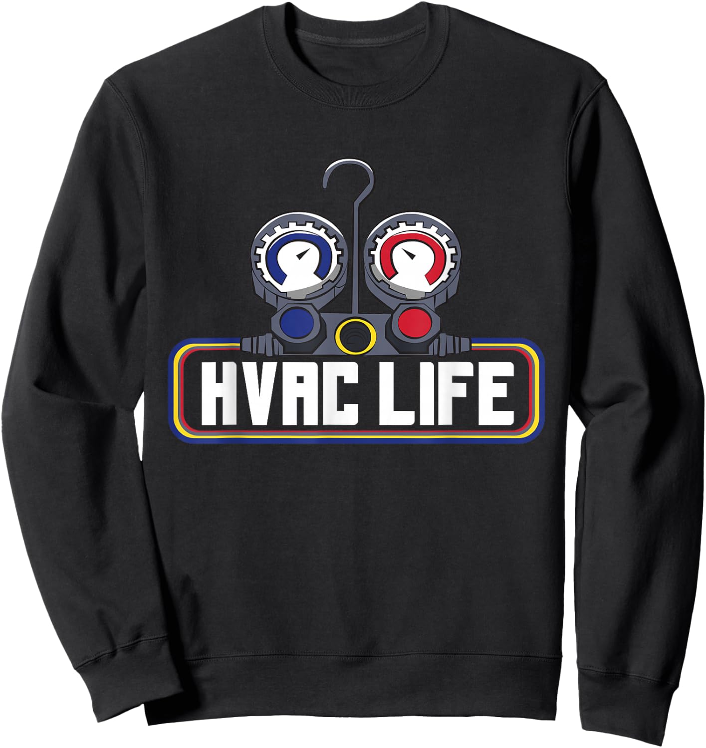 Manifold Gauge HVAC Life Technician Refrigeration Sweatshirt - Sweatshirt | Black