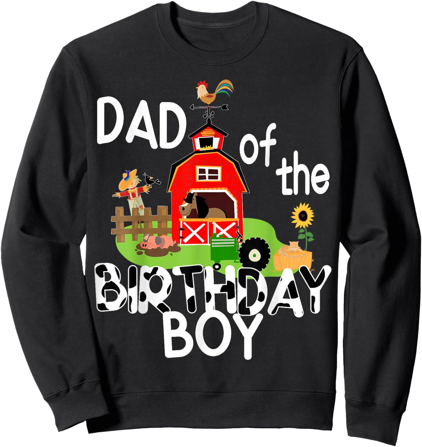 Dad of The Birthday Boy Barnyard Farm Animals Tractor Party Sweatshirt - Sweatshirt | Black