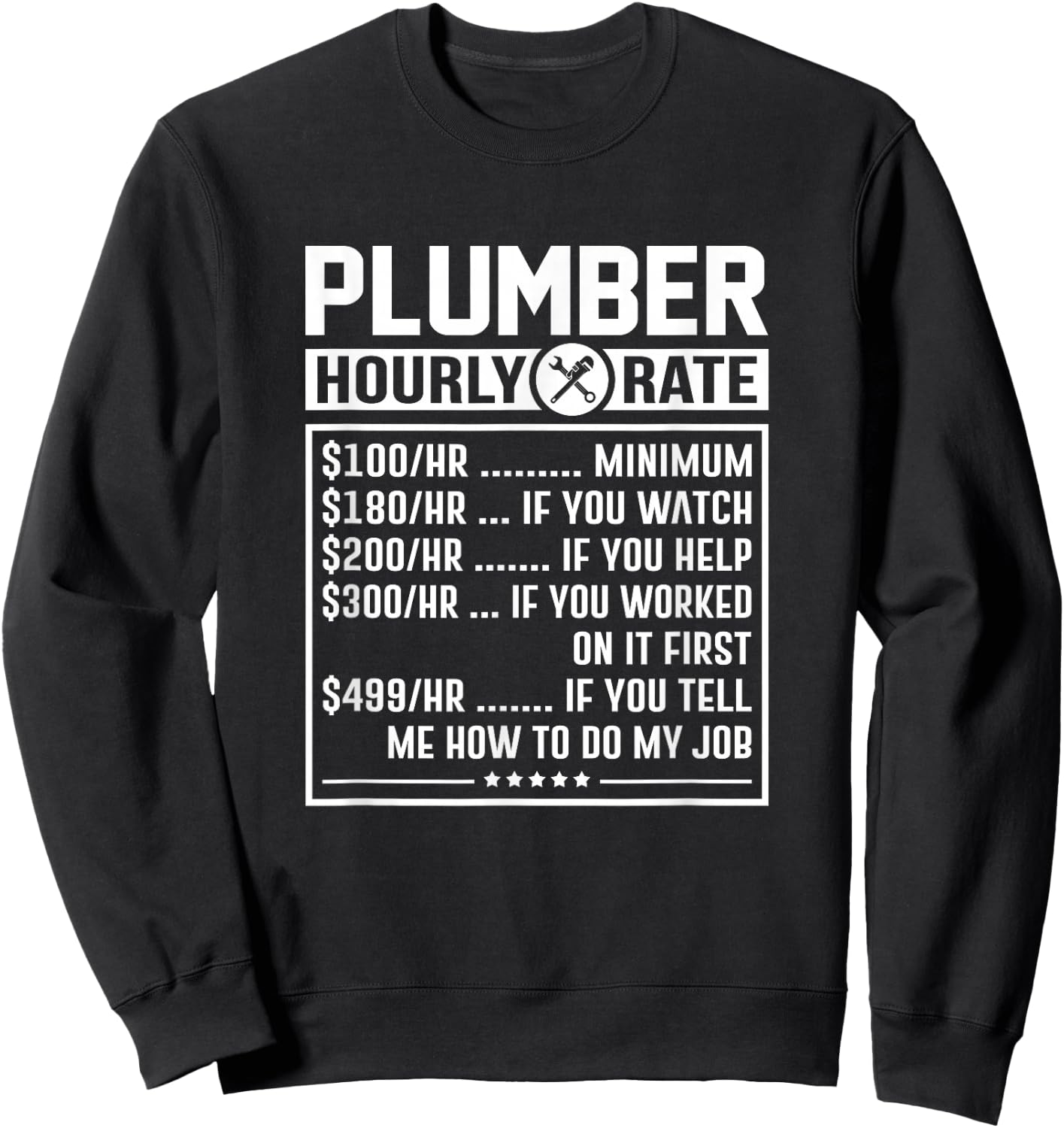 Funny Plumber Hourly Rate Labor Price Chart Sweatshirt - Sweatshirt | Black