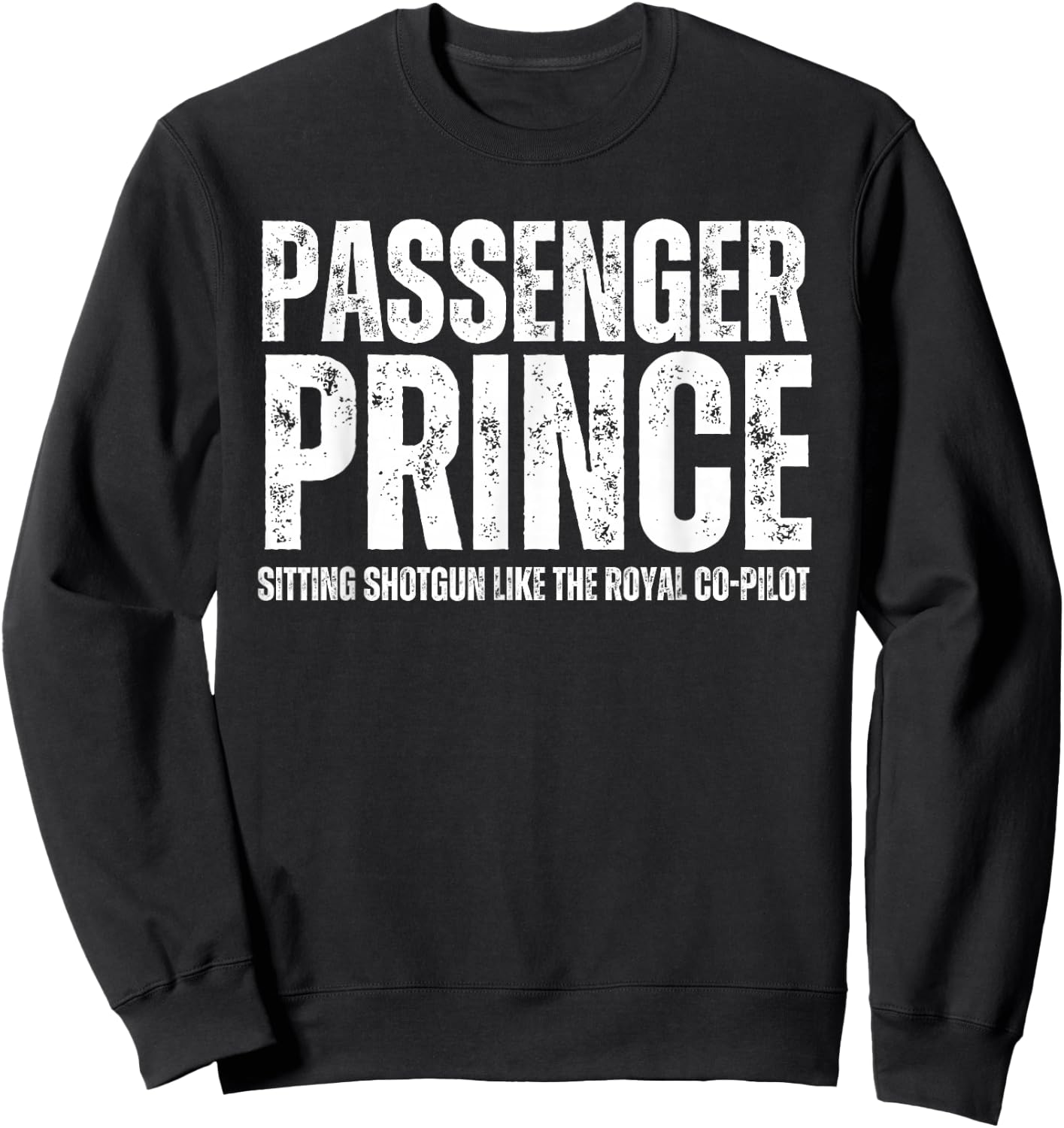 Passenger Prince Boys and Men Passenger Seat Prince Sweatshirt - Sweatshirt | Black