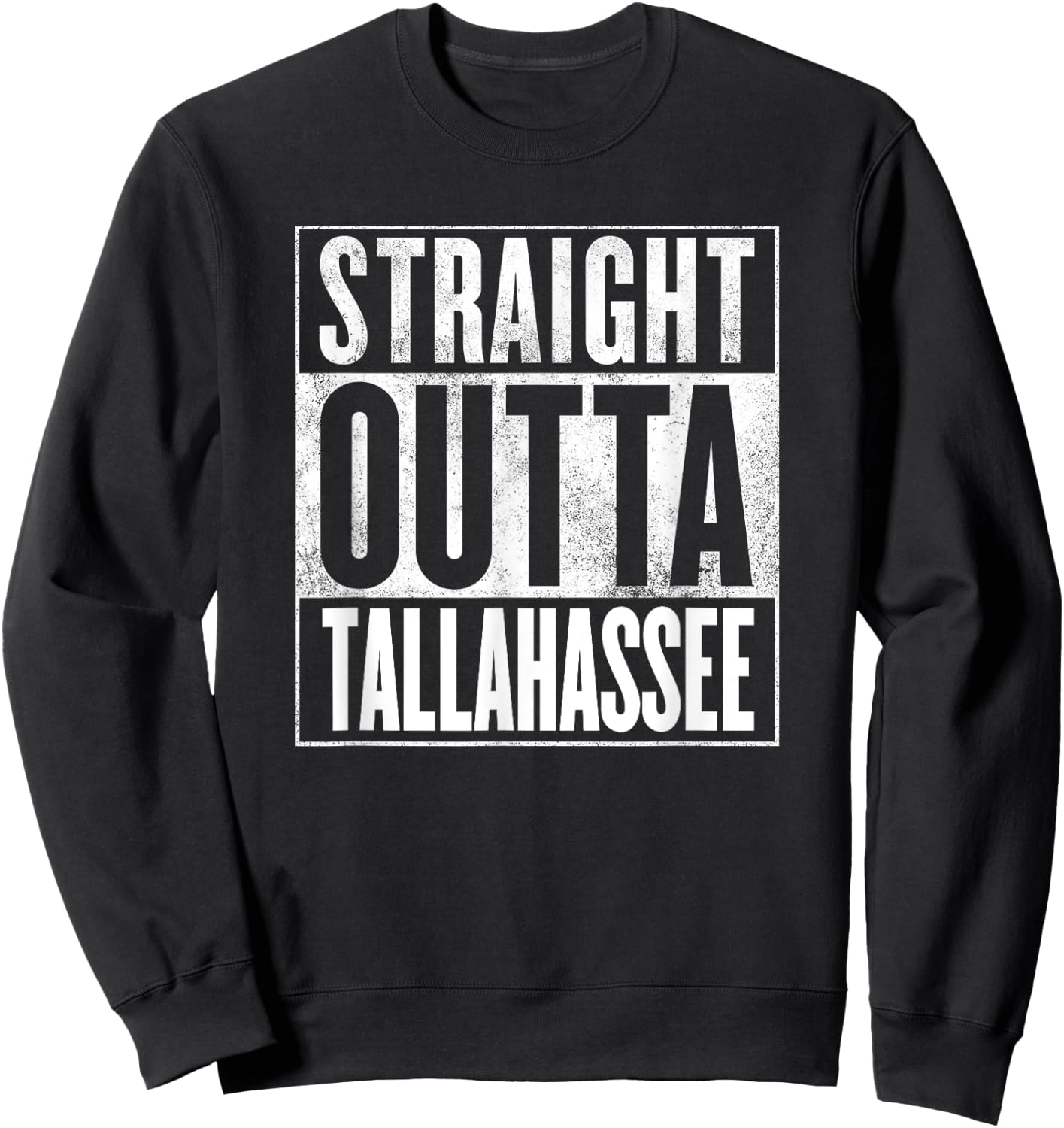 Tallahassee Apparel - Straight Outta Tallahassee Sweatshirt - Sweatshirt | Black