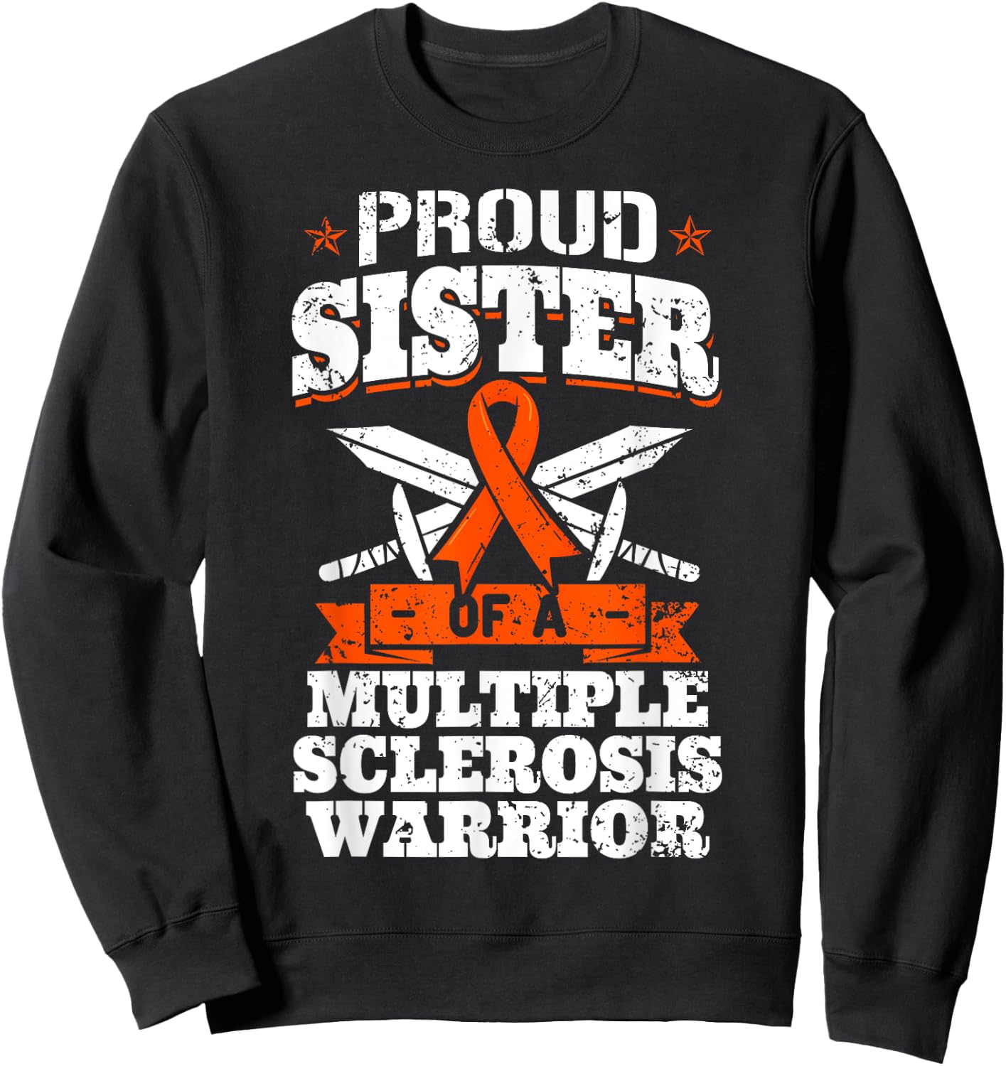 Proud Sister Of A Multiple Sclerosis Warrior MS Awareness Sweatshirt - Sweatshirt | Black