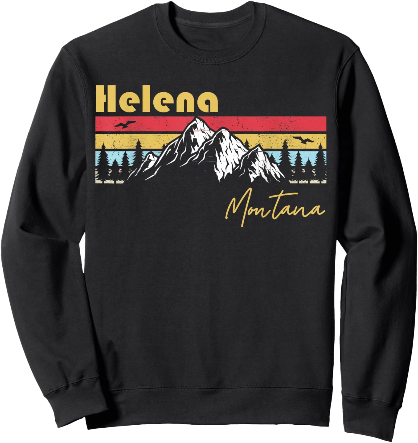 Helena Montana Roots Hometown Vintage Home State Sweatshirt - Sweatshirt | Black