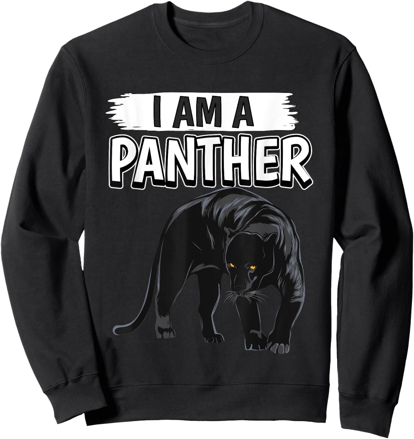 Panthers Quote Wildcat I Am A Panther Sweatshirt - Sweatshirt | Black