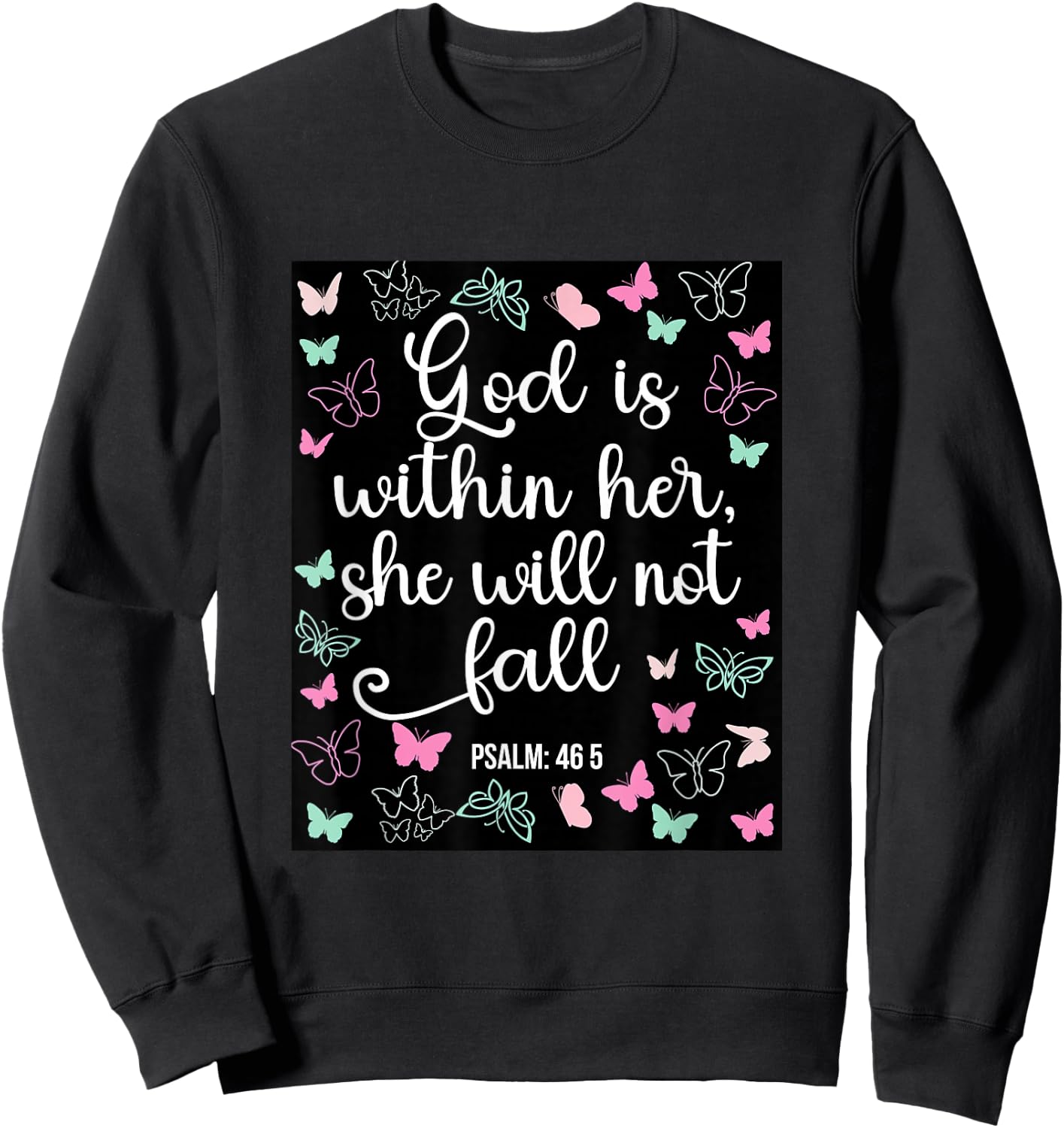 God Is Within Her She Will Not Fall 46 5 Bible Verse Women Sweatshirt - Sweatshirt | Black