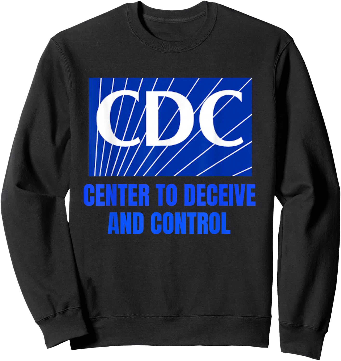 The CDC Center to Deceive and Control Sweatshirt - Sweatshirt | Black