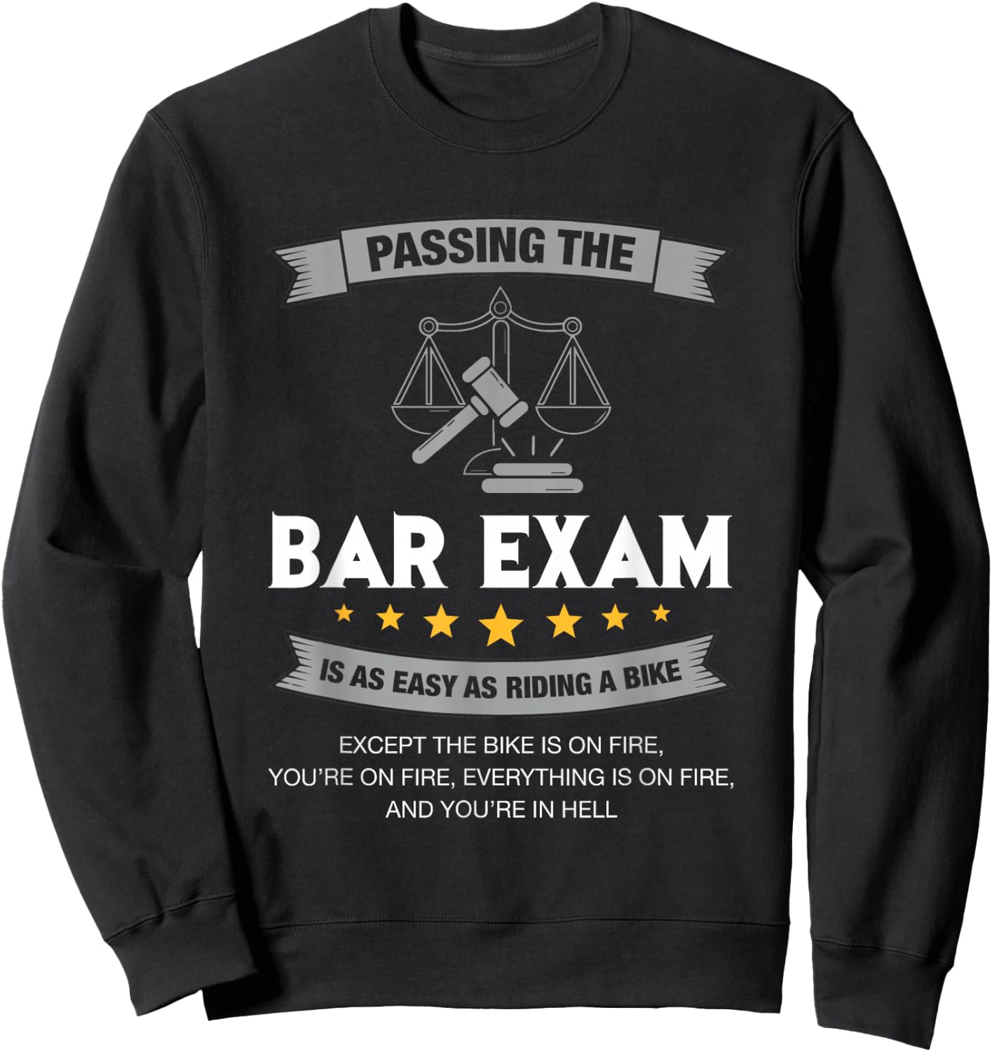 Passing The Bar Exam Is Easy Lawyer Graduation Attorney Sweatshirt - Sweatshirt | Black