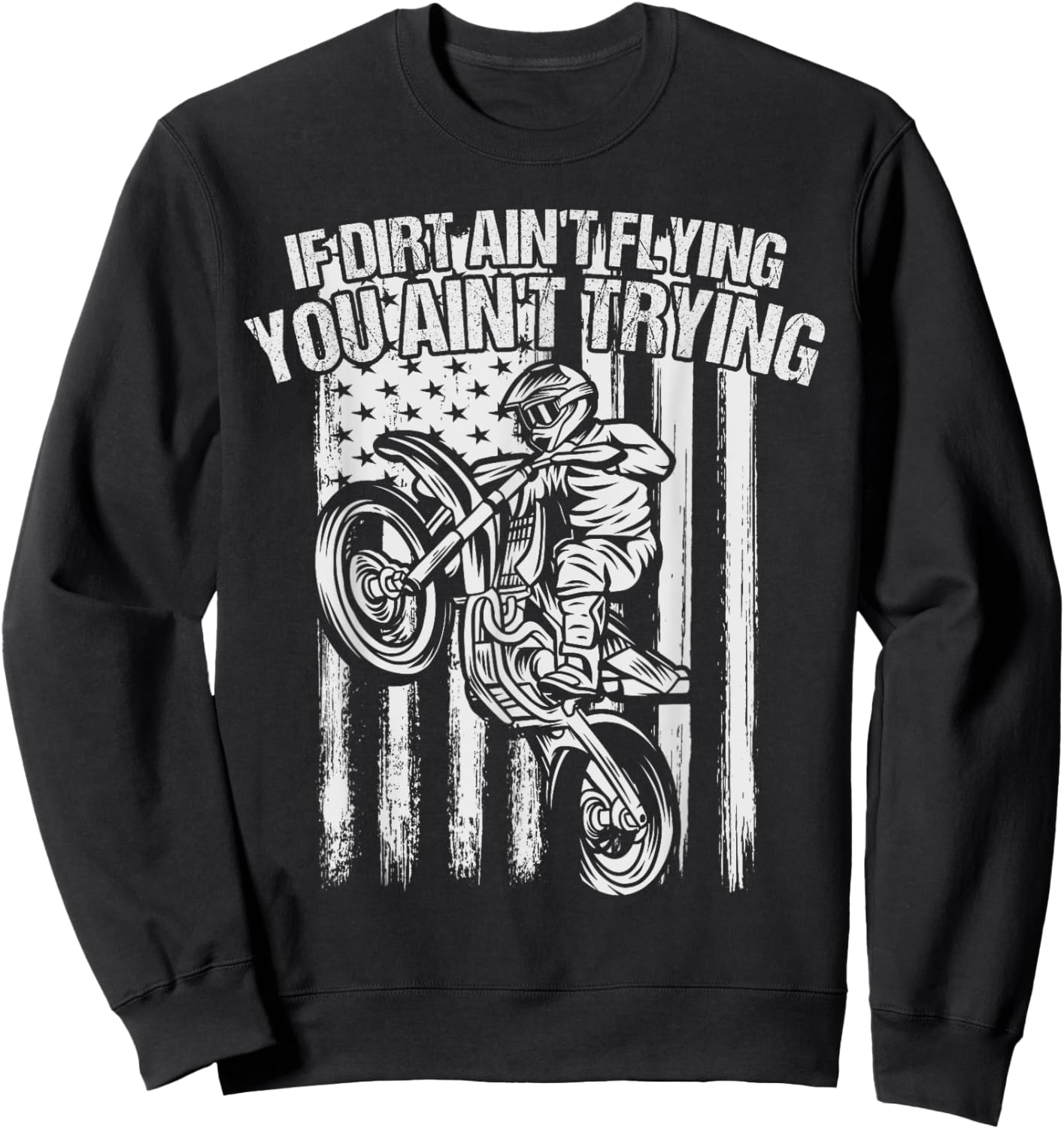If Dirt Aint Flying You Aint Trying Shirt For Dirt Bike Kids Sweatshirt - Sweatshirt | Black