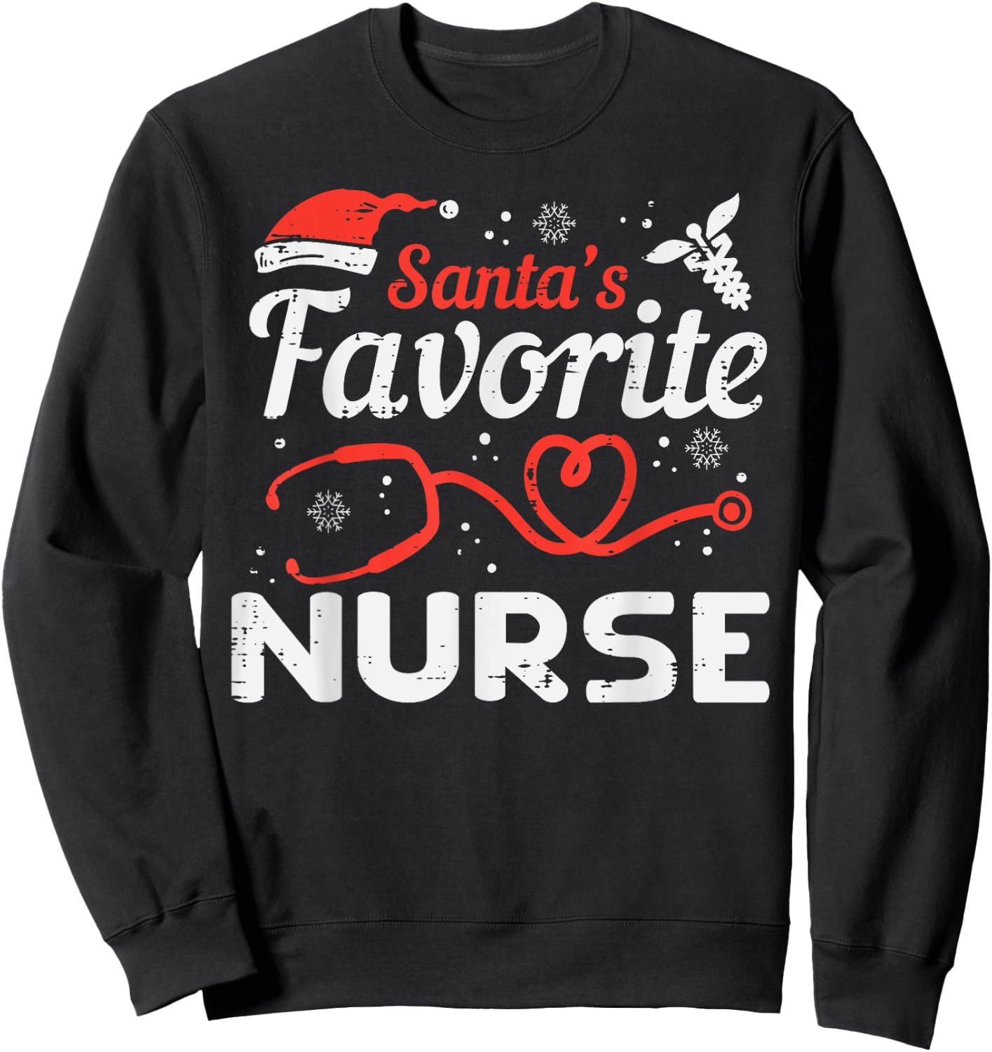 Santas Favorite Nurse Christmas Scrub Xmas RN Men Women Sweatshirt - Sweatshirt | Black