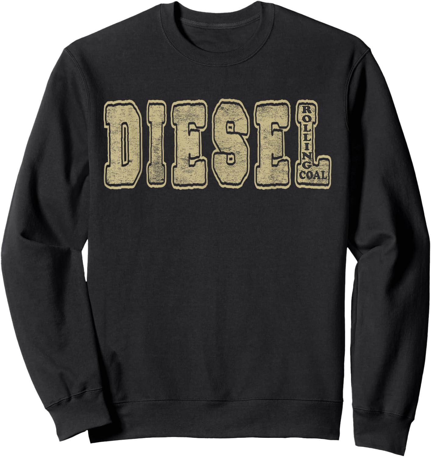 Diesel Rolling Coal - Funny Diesel Truck Sweatshirt - Sweatshirt | Black
