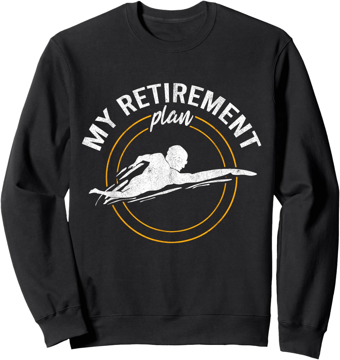 My Retirement Plan Swim Athlete Swimming Grandpa Swimmer Sweatshirt - Sweatshirt | Black