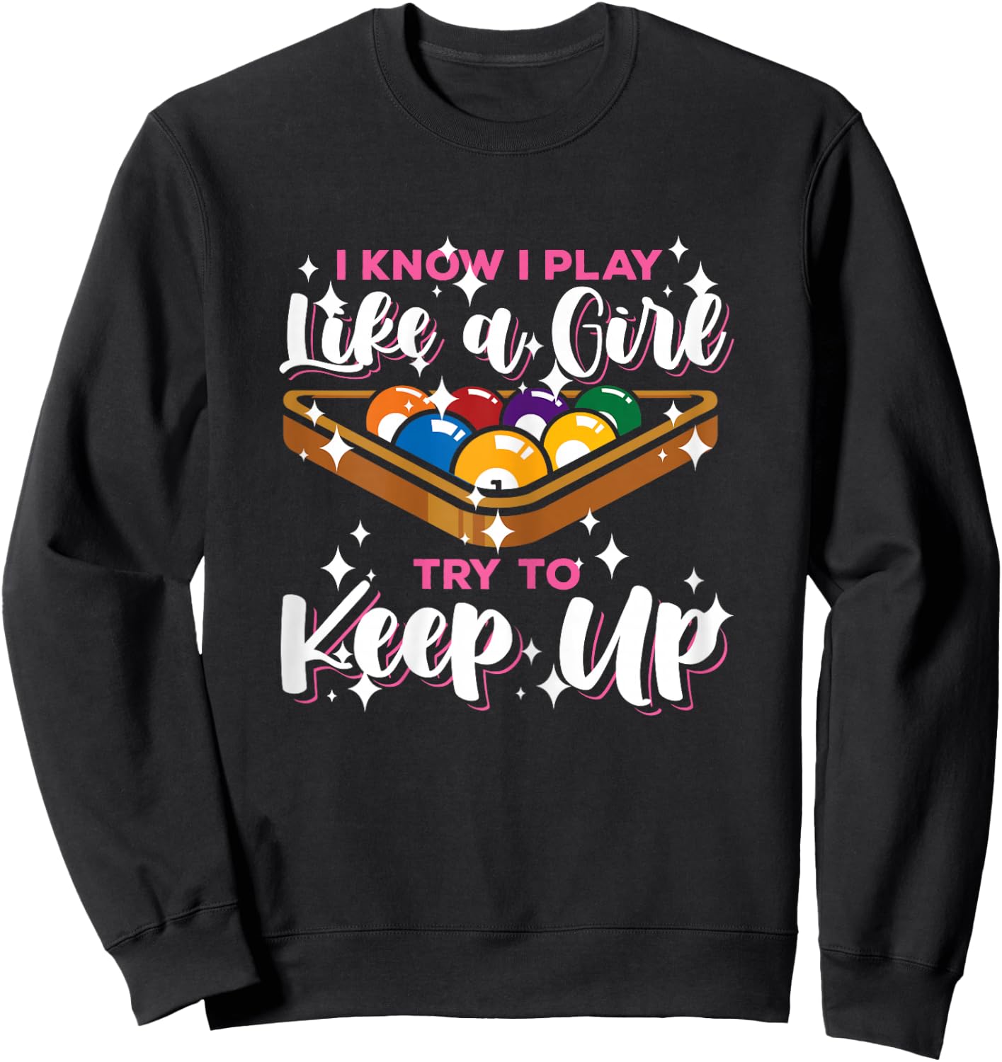 Funny Pool Lover Graphic and Girls Billiard Player Sweatshirt - Sweatshirt | Black