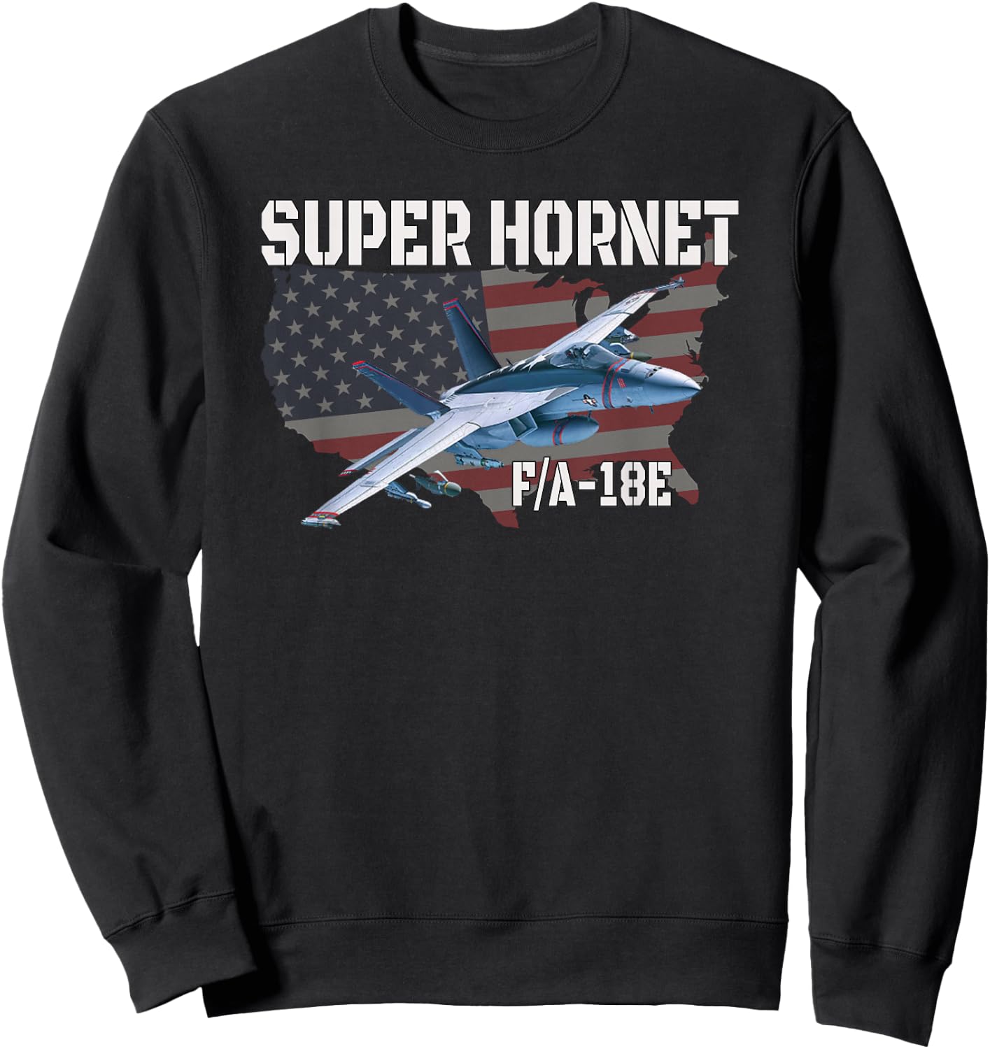 F-18 F/A-18E Super Hornet Jet Airplane Military Aviation Sweatshirt - Sweatshirt | Black