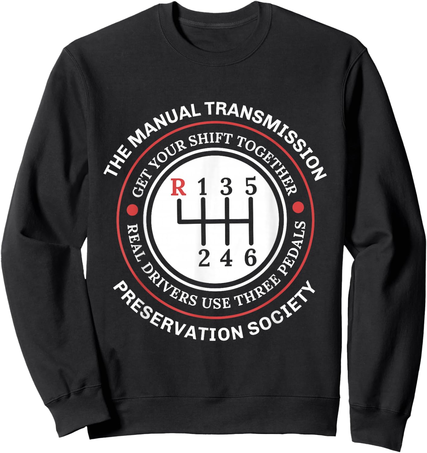 Get Your Shift Together Shift Racing Drag Race Car Guy Racer Sweatshirt - Sweatshirt | Black