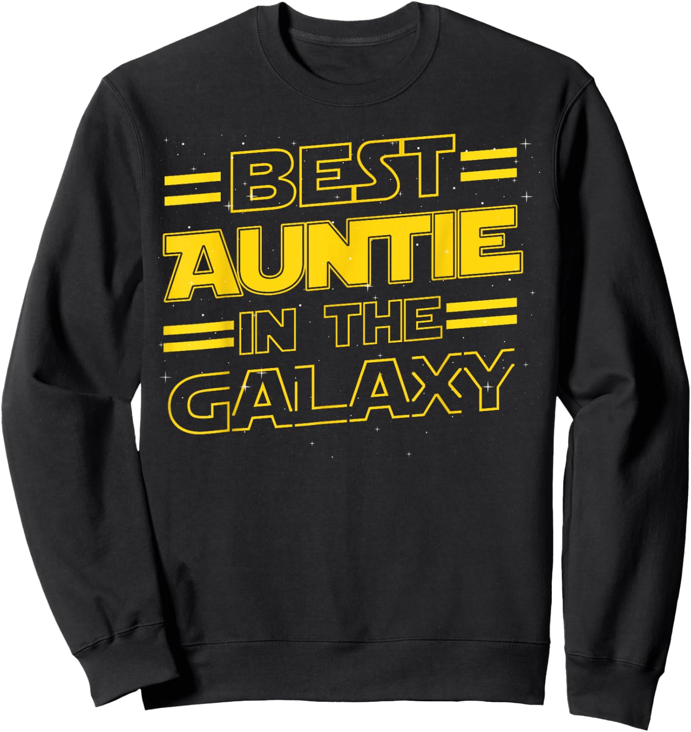 Best Auntie in the Galaxy Funny Mothers Day Gift Sweatshirt - Sweatshirt | Black