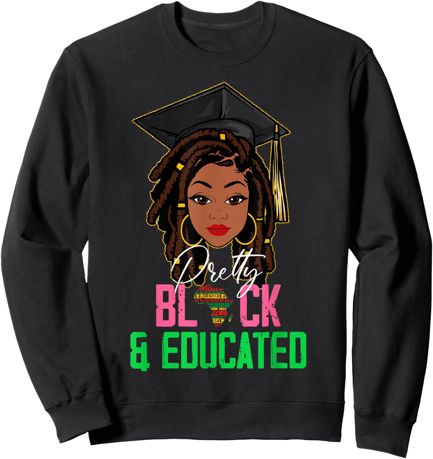 Pretty Black and Educated Pink & Green Black History Month Sweatshirt - Sweatshirt | Black