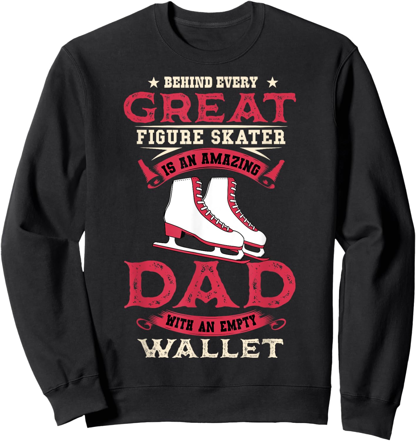 Ice Skating Dad Skates Figure Skating Sport Father's Day Sweatshirt - Sweatshirt | Black
