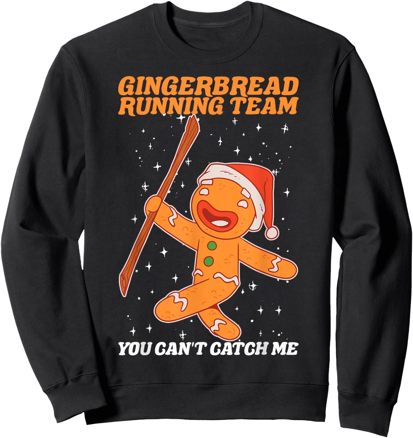 Gingerbread Running Team Christmas Cookie Funny Baking Xmas Sweatshirt - Sweatshirt | Black