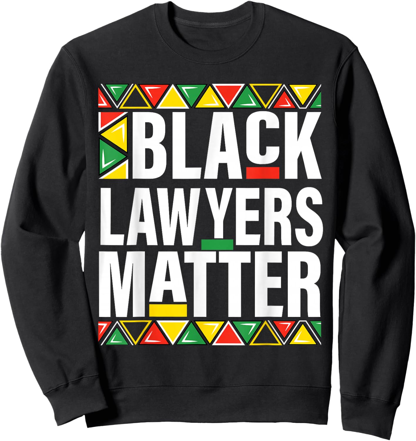 black Lawyers matter black history month pride men women Sweatshirt - Sweatshirt | Black