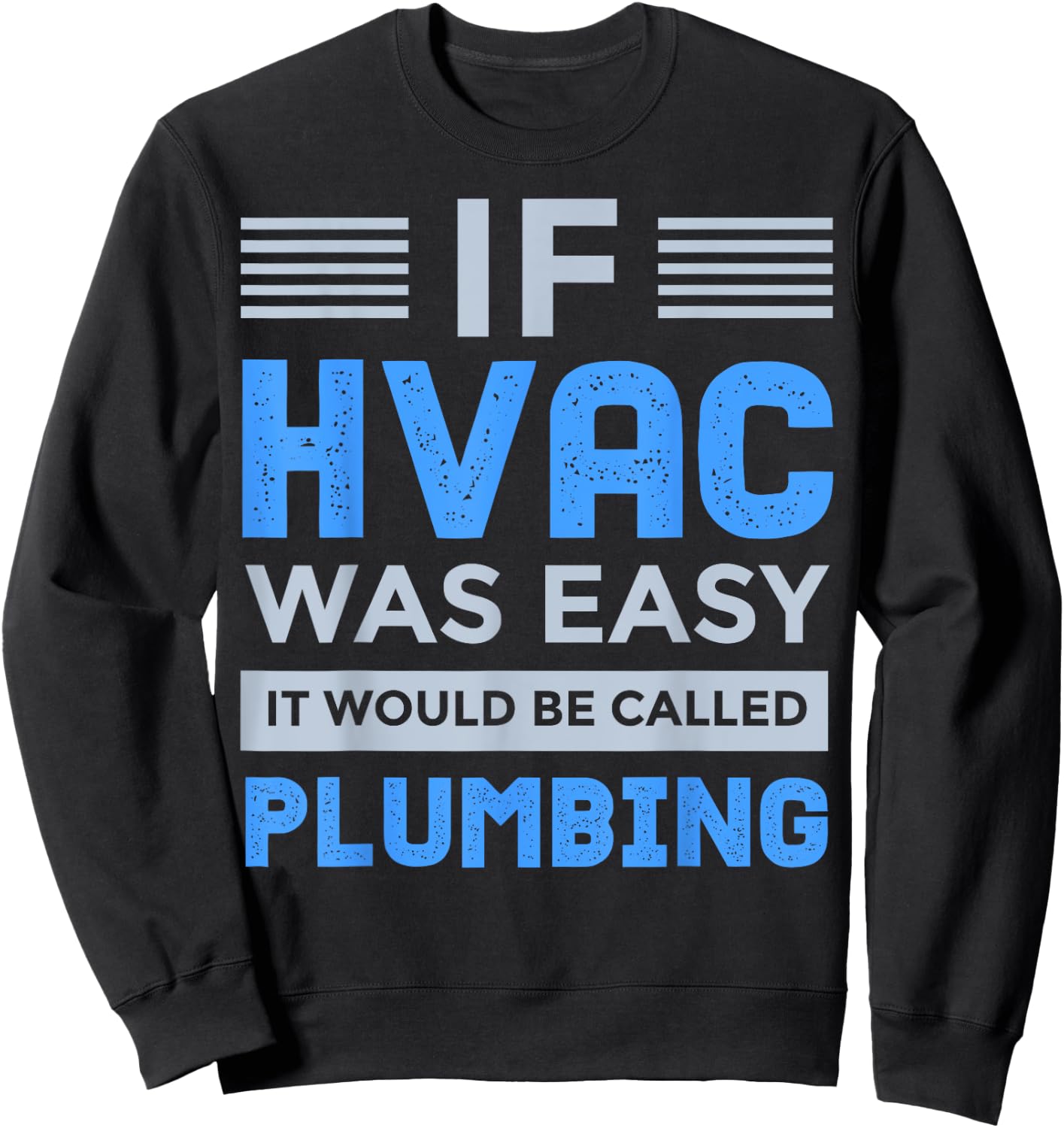 Funny HVAC Gift Cool HVAC Easy Technician Gag Sweatshirt - Sweatshirt | Black
