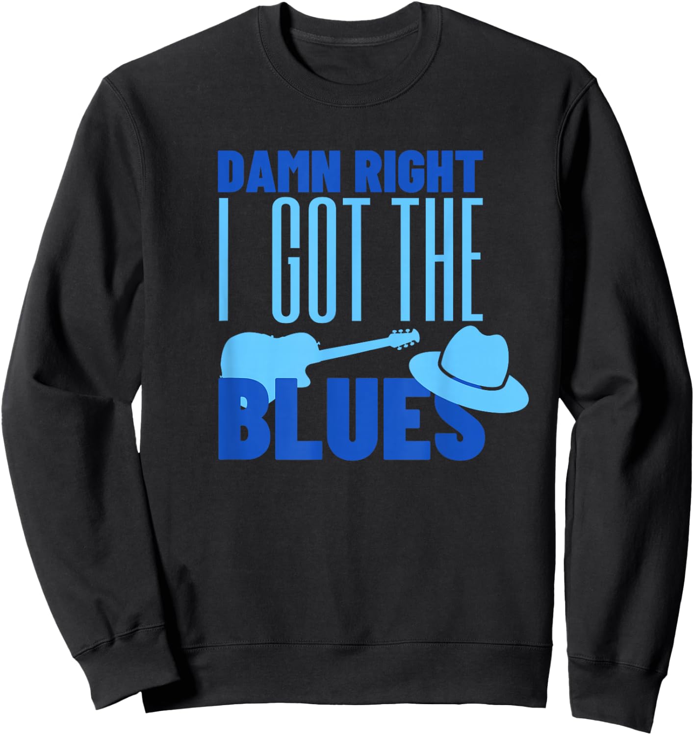 Damn Right I Got The Blues - Guitar Sweatshirt - Sweatshirt | Black