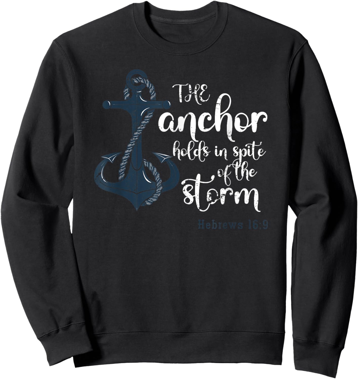 Christianity Faith Anchor Bible Verse Jesus Christ Prayer Sweatshirt - Sweatshirt | Black