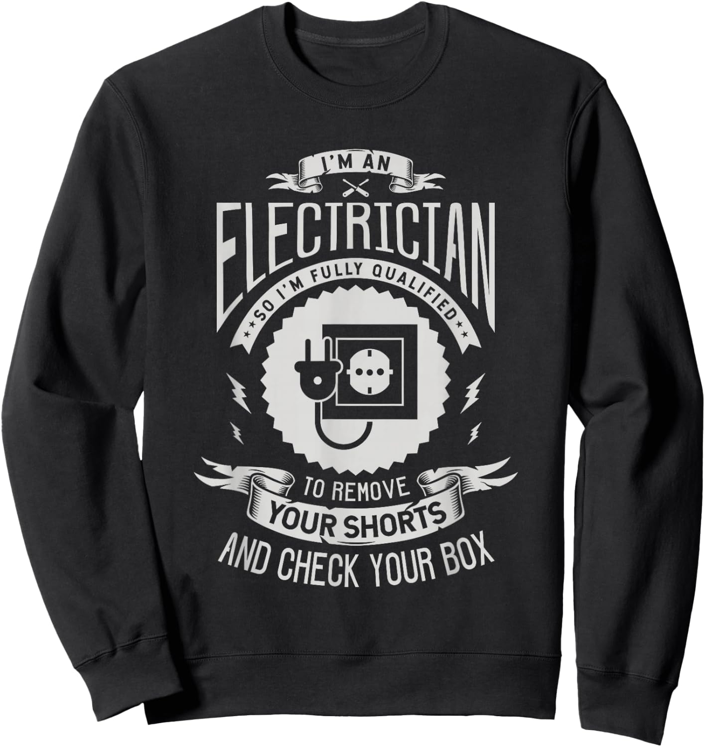 I'm an electrician so I'm fully qualified to remove Electric Sweatshirt - Sweatshirt | Black