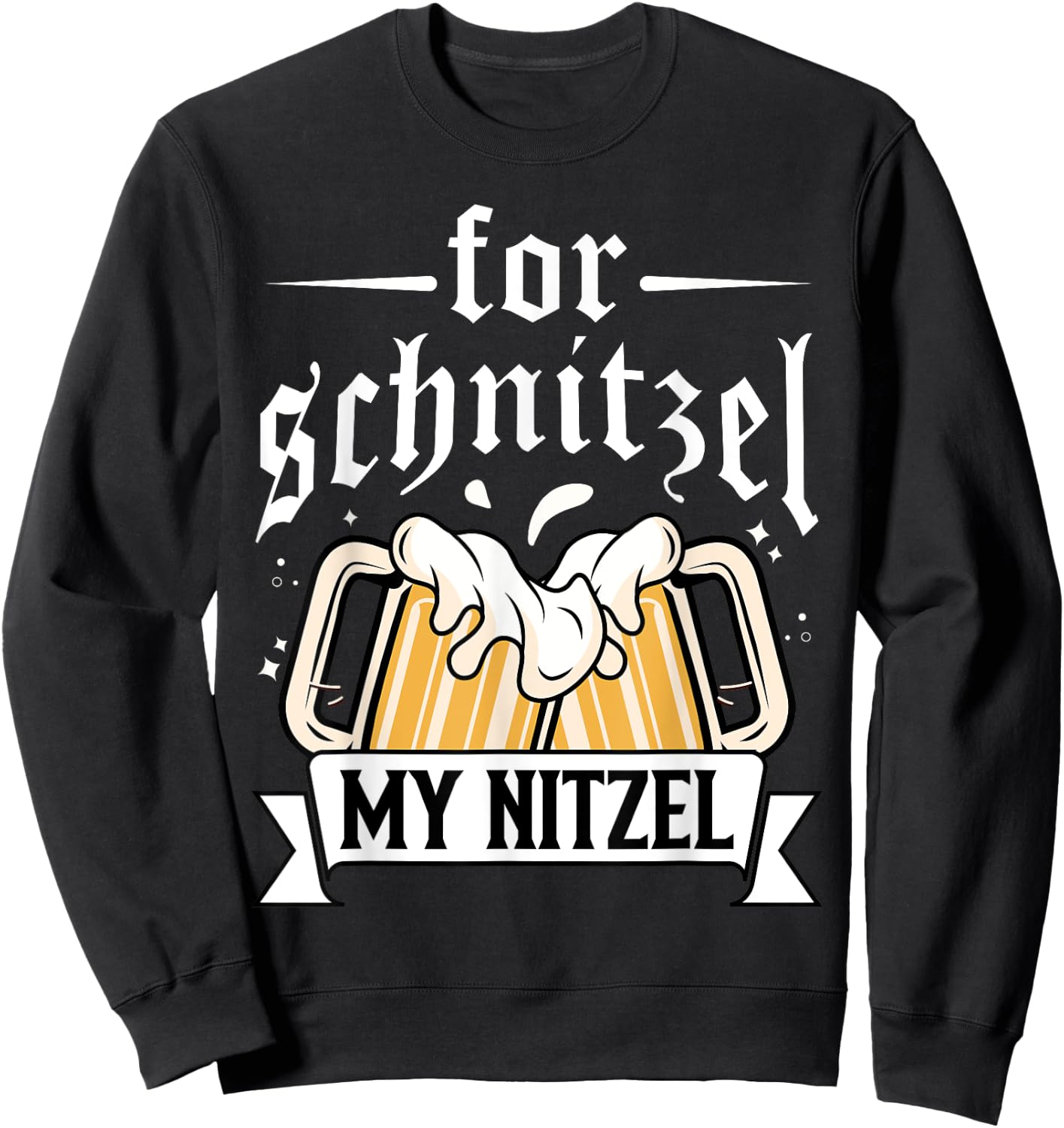 For Schnitzel my nitzel - Oktoberfest 2023 Sweatshirt - Sweatshirt | Black