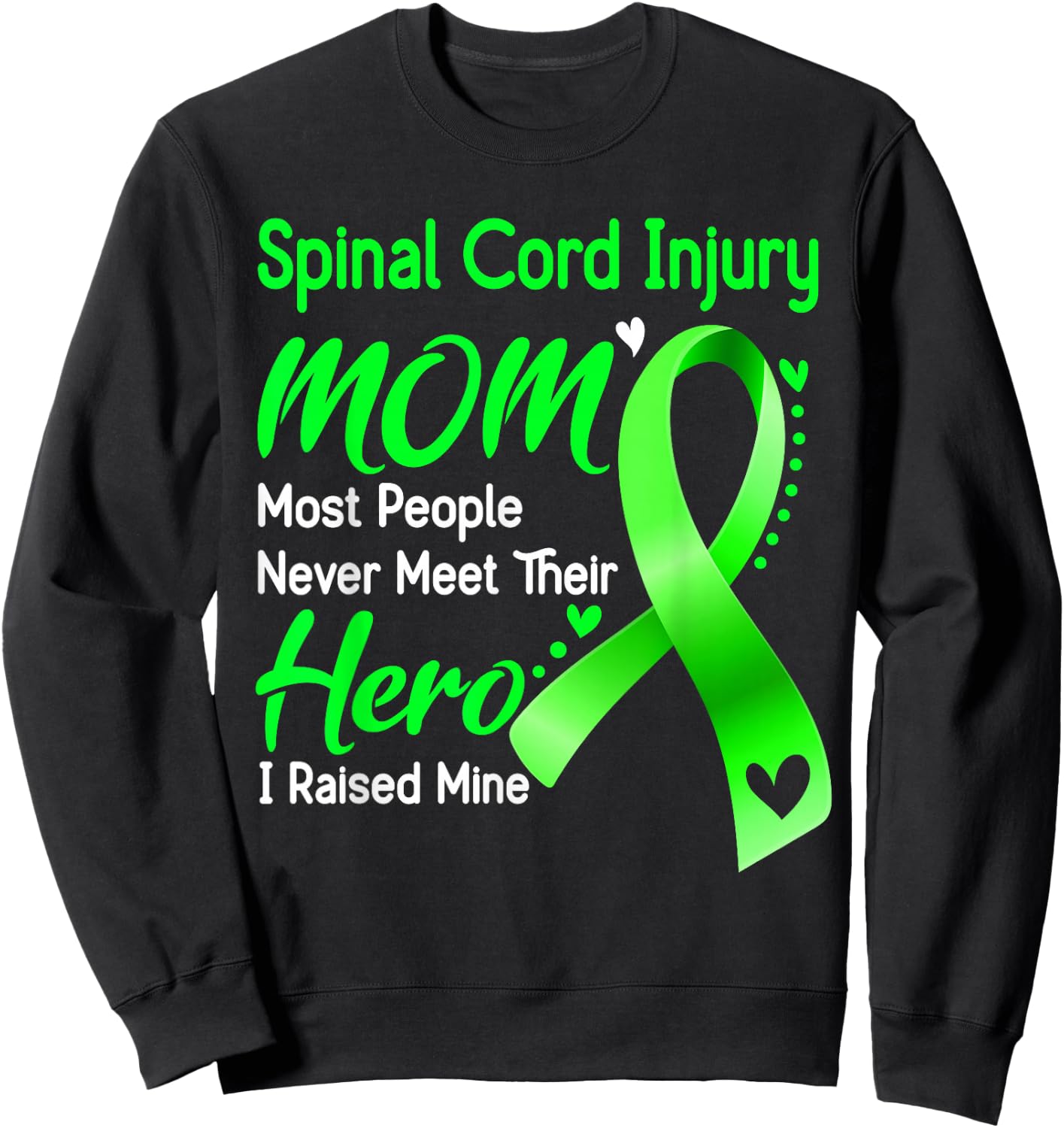 Spinal Cord Injury Mom I Raised Mine Sweatshirt - Sweatshirt | Black