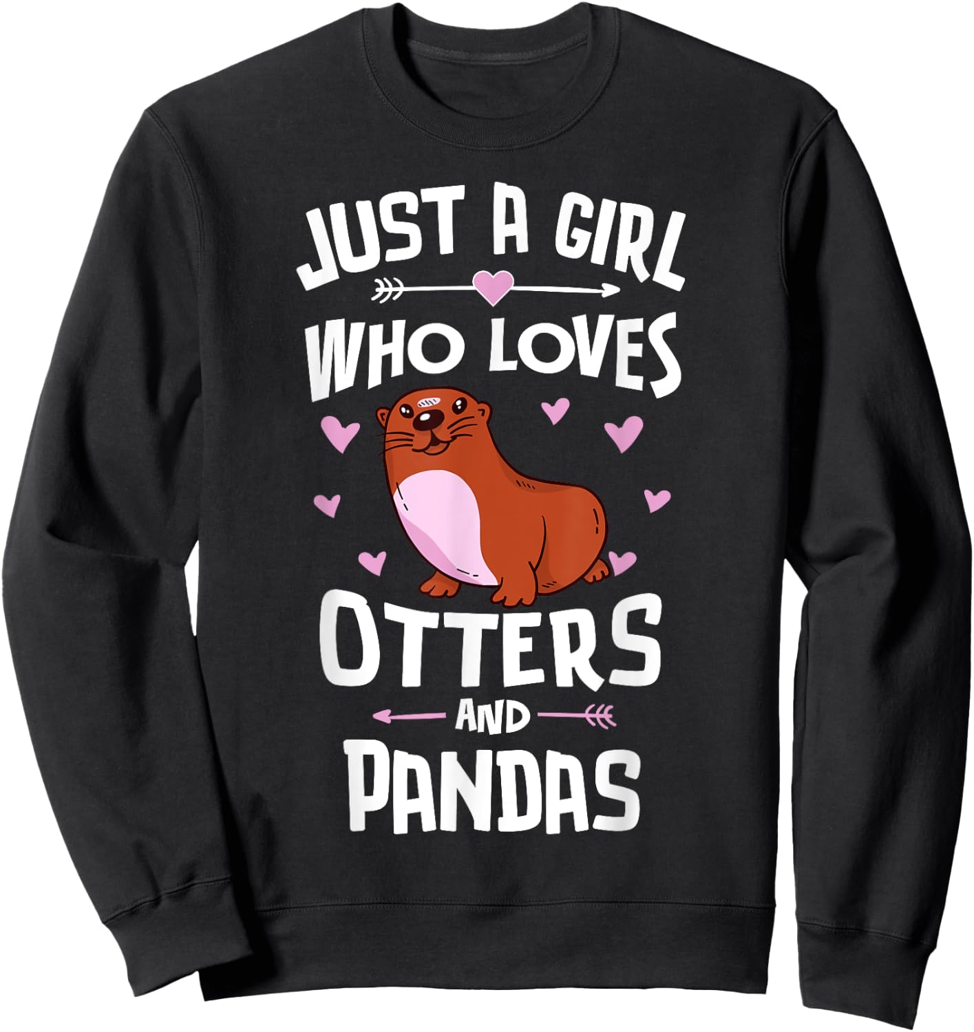 Just A Girl Who Loves Otters And Pandas Gift Women Sweatshirt - Sweatshirt | Black