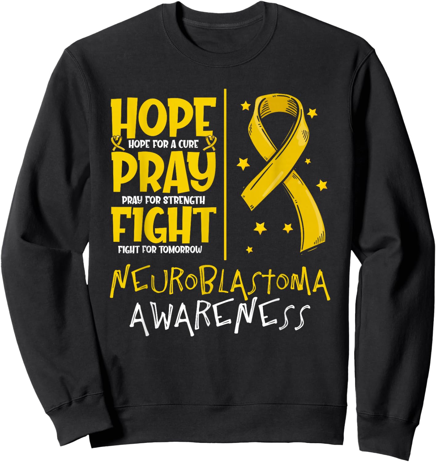 Hope For A Cure Pray For Strength Neuroblastoma Awareness Sweatshirt - Sweatshirt | Black