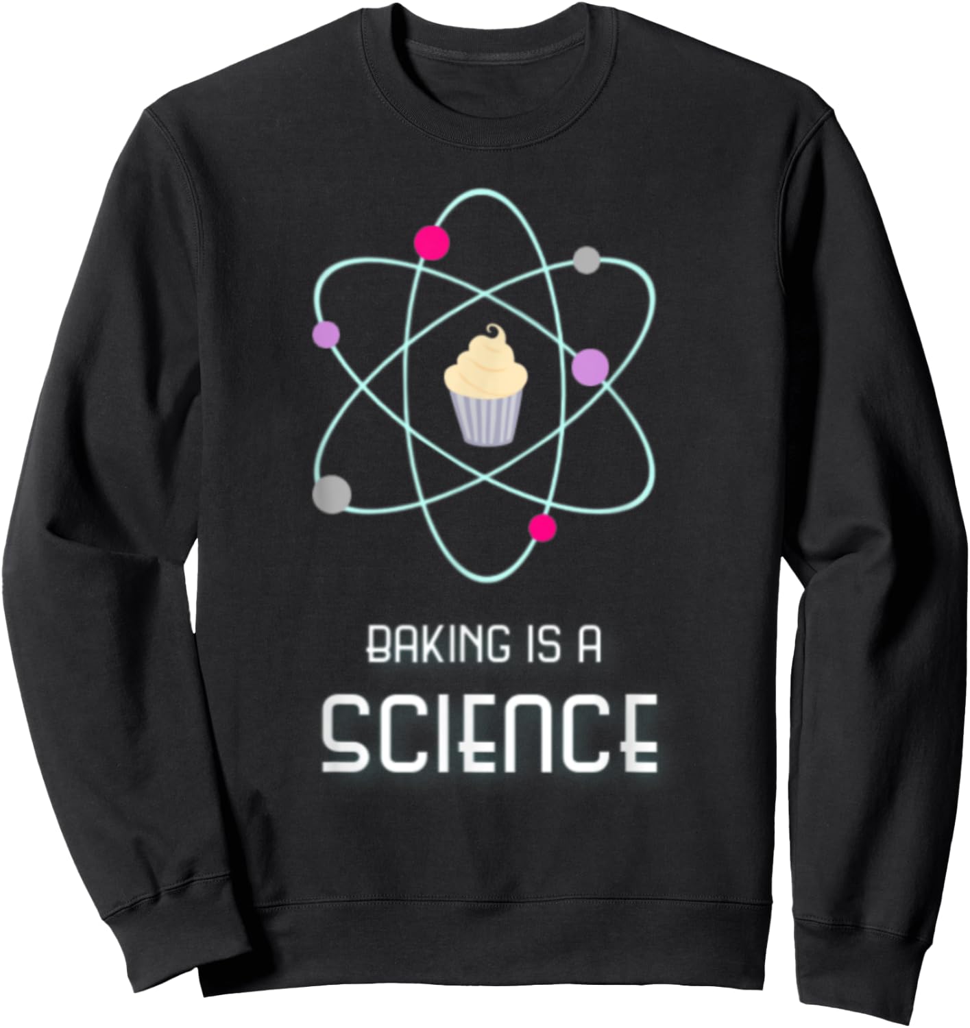 Baking is a Science Fun Graphic Sweatshirt - Sweatshirt | Black