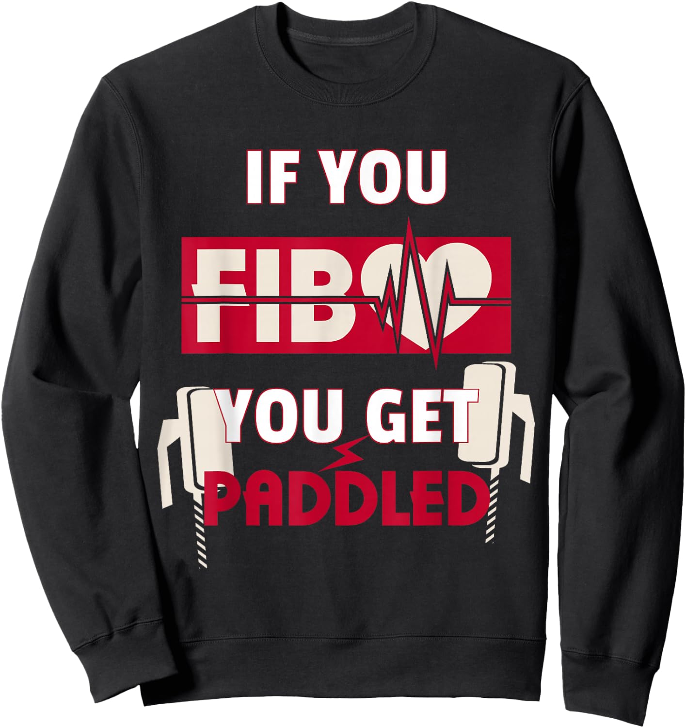 Funny Nurse Cardiac T Shirt - ER ICU Doctor Paramedic Fib Sweatshirt - Sweatshirt | Black