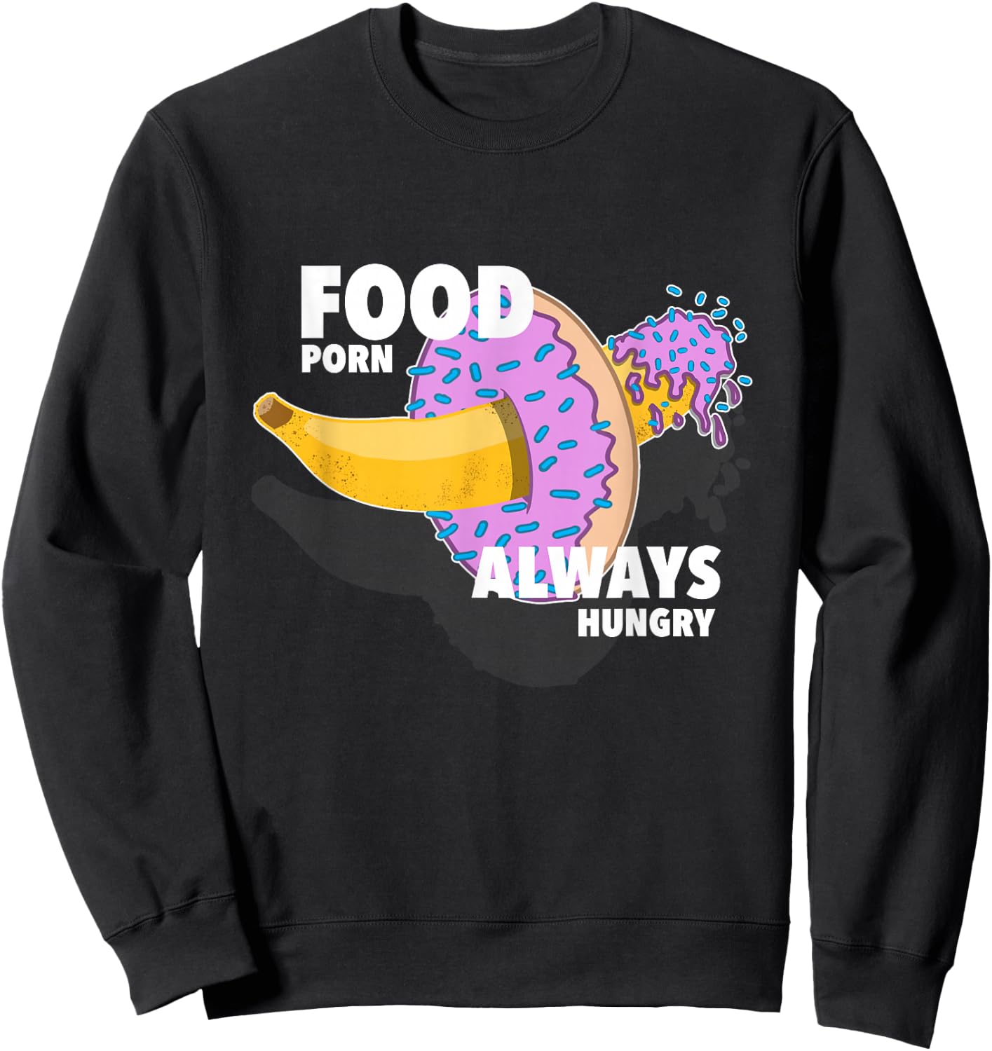 Food porn gifts Sweatshirt - Sweatshirt | Black