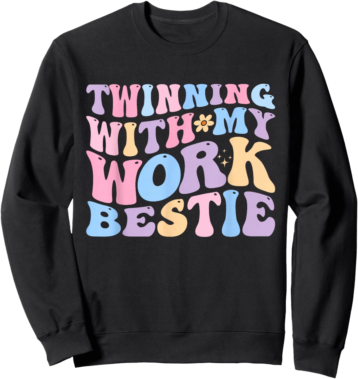 Twinning With My Work Bestie Spirit Week Outfit Coworker Sweatshirt - Sweatshirt | Black