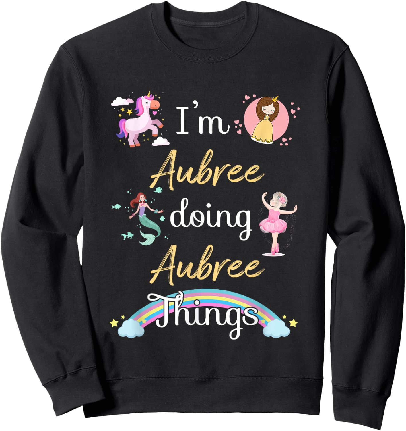 I'm AUBREE Doing AUBREE things Funny Name Sweatshirt - Sweatshirt | Black
