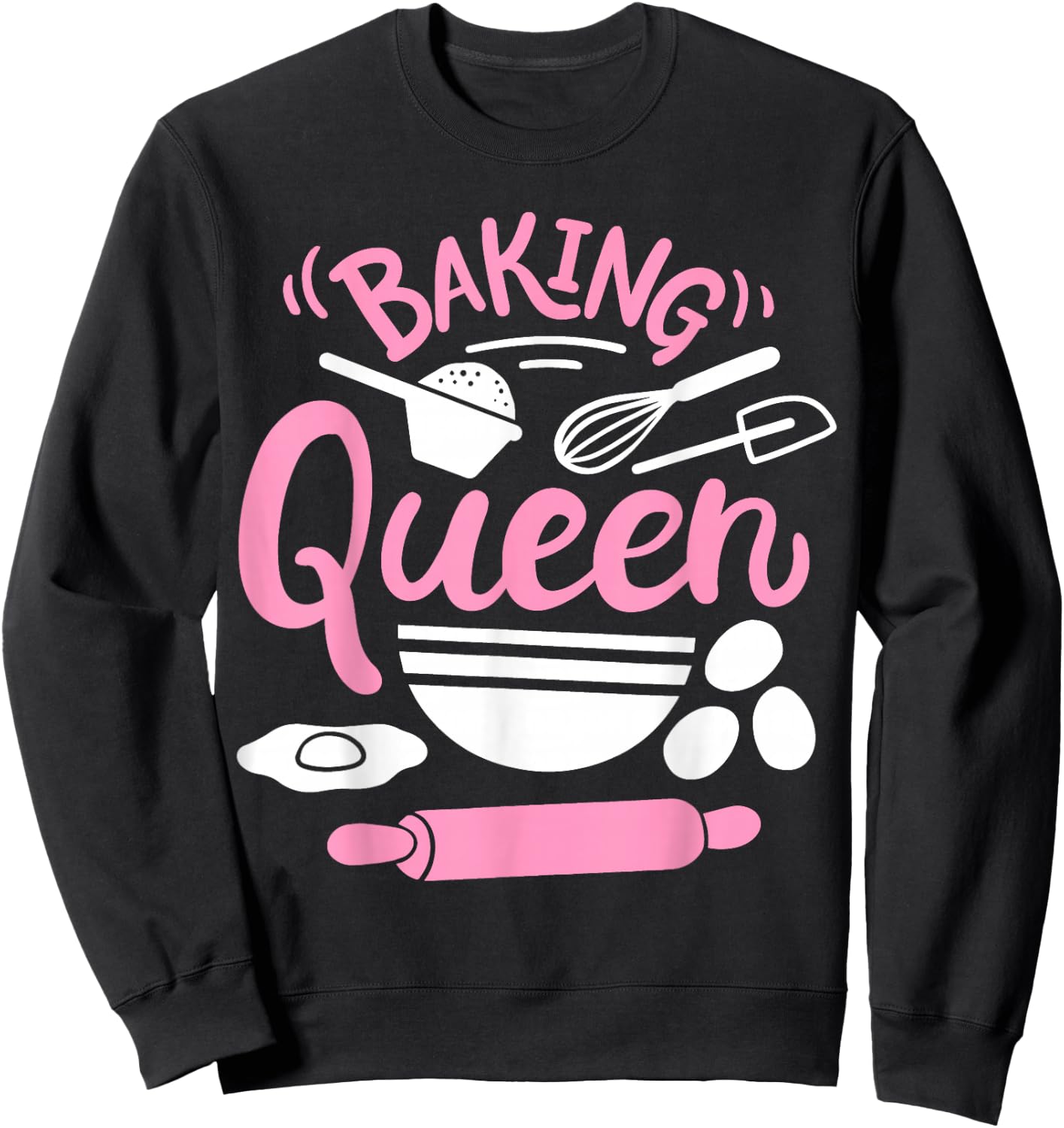 Baking Queen Baker Bakery Sweatshirt - Sweatshirt | Black