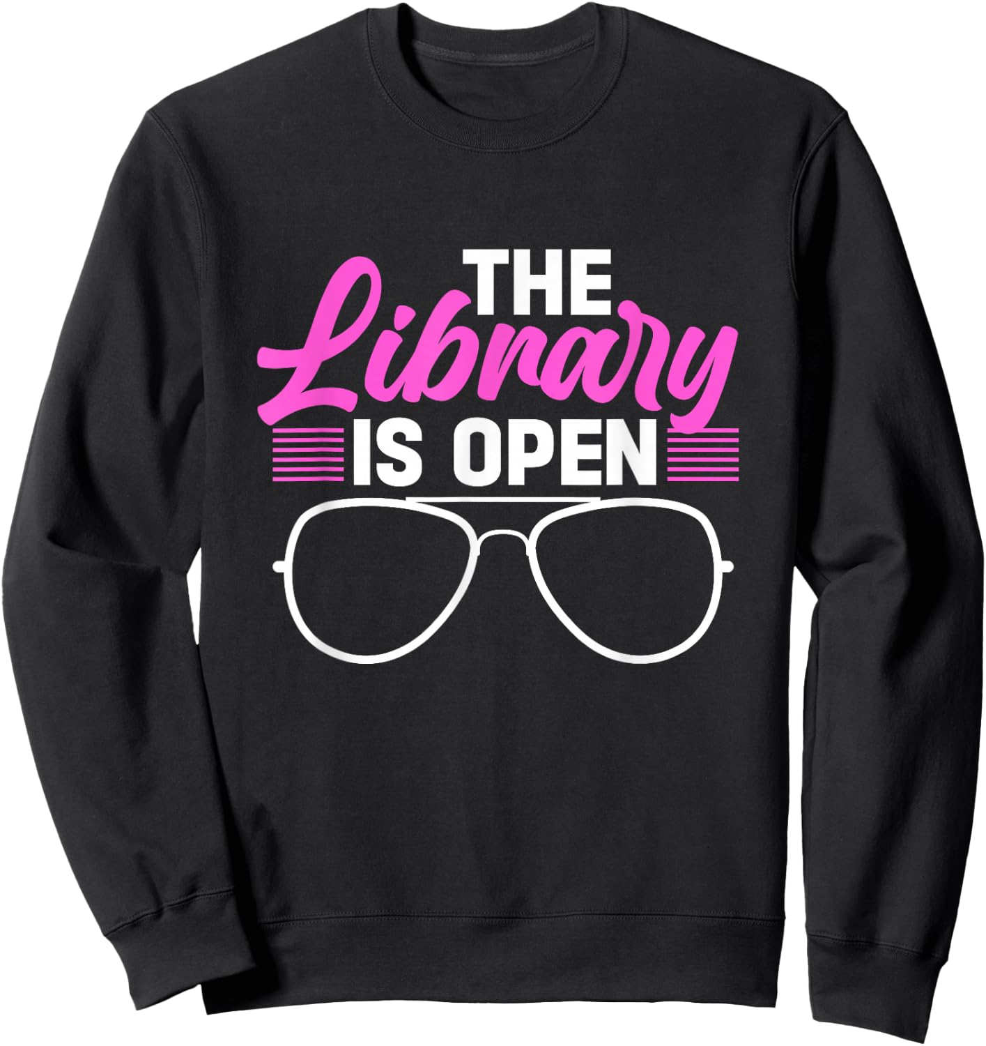 The library is open Sweatshirt - Sweatshirt | Black