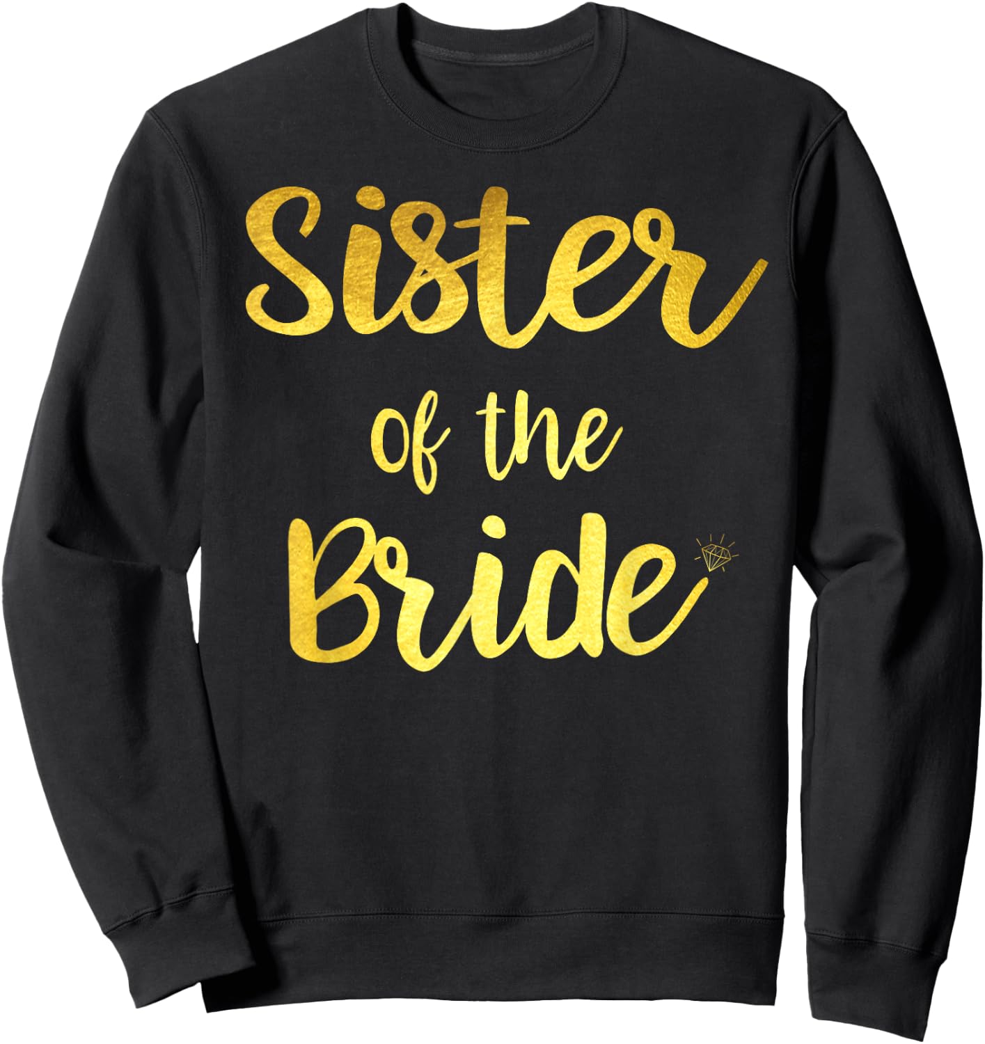 Sister Of The Bride Wedding Party Sweatshirt - Sweatshirt | Black