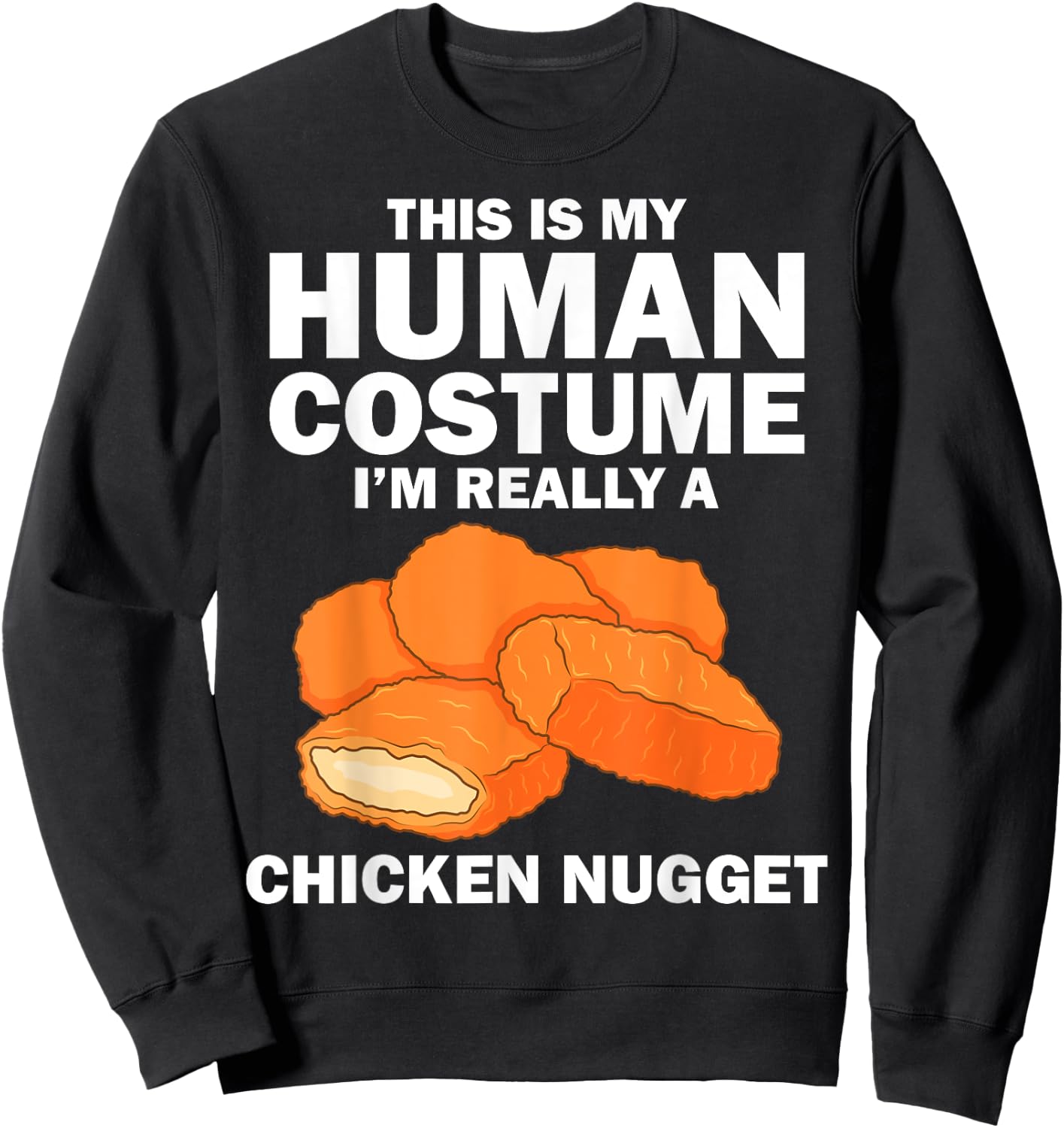 Funny Chicken Nugget Costume For Kids Fashion Nugget Foodie Sweatshirt - Sweatshirt | Black