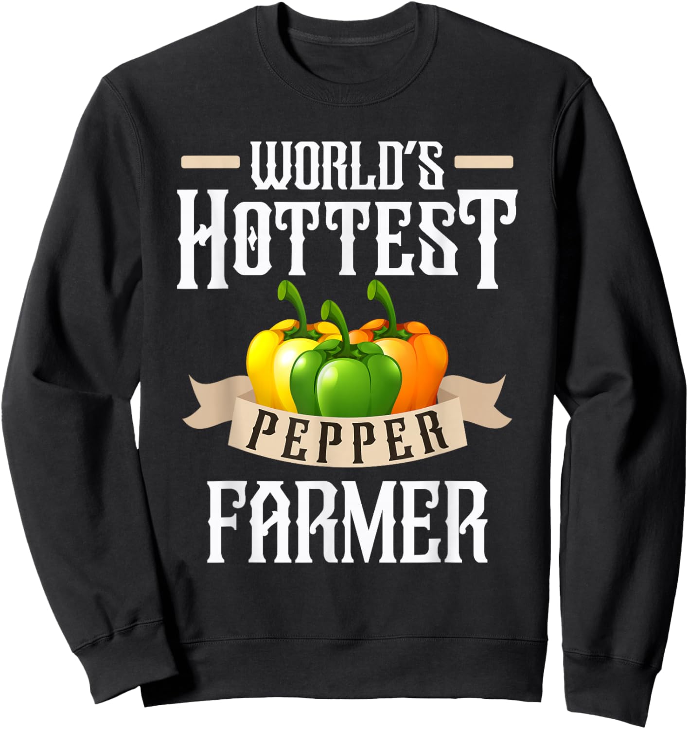 World's Hottest Pepper Farmer Sweatshirt - Sweatshirt | Black