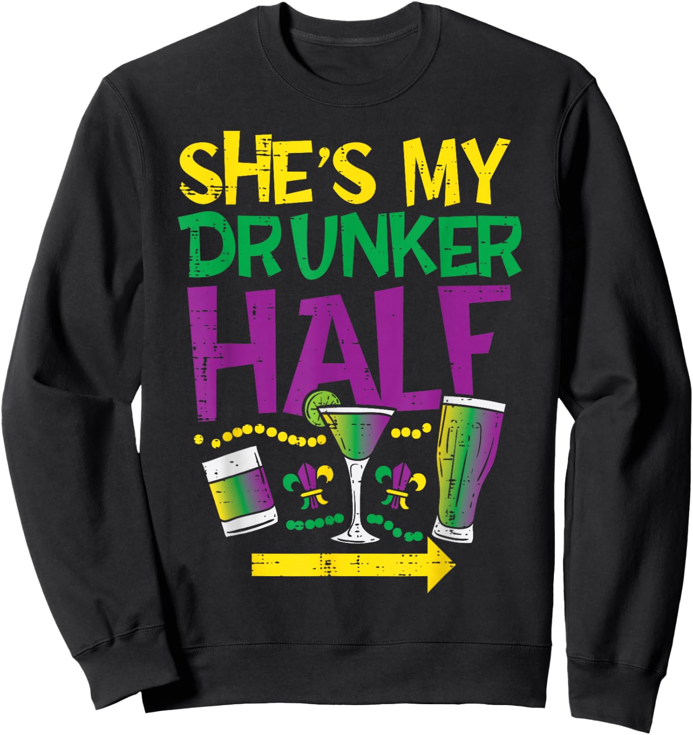 She's My Drunker Half Matching Couple Boyfriend Mardi Gras Sweatshirt - Sweatshirt | Black