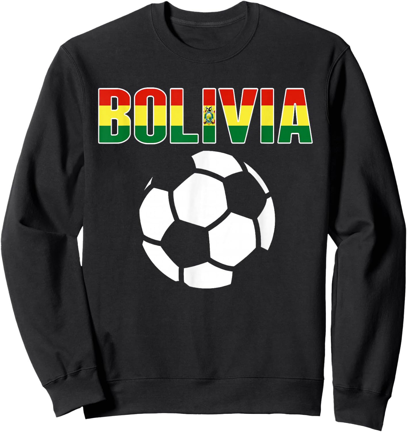 Proud Bolivia Soccer Fans Jersey - Support Bolivian Football Sweatshirt - Sweatshirt | Black