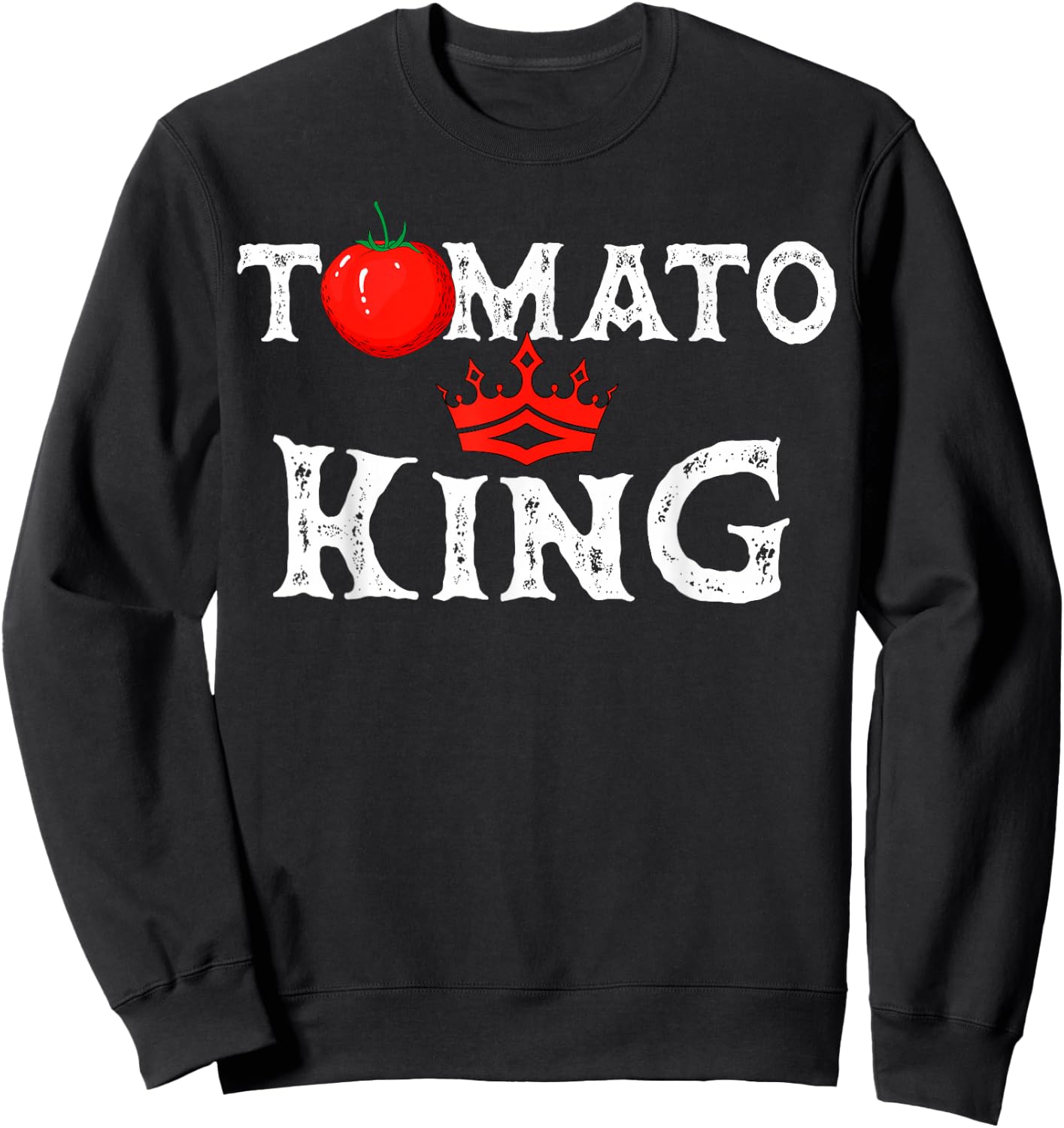 Tomatoes King Vegetable Vegans Gardeners Vegetarian Sweatshirt - Sweatshirt | Black