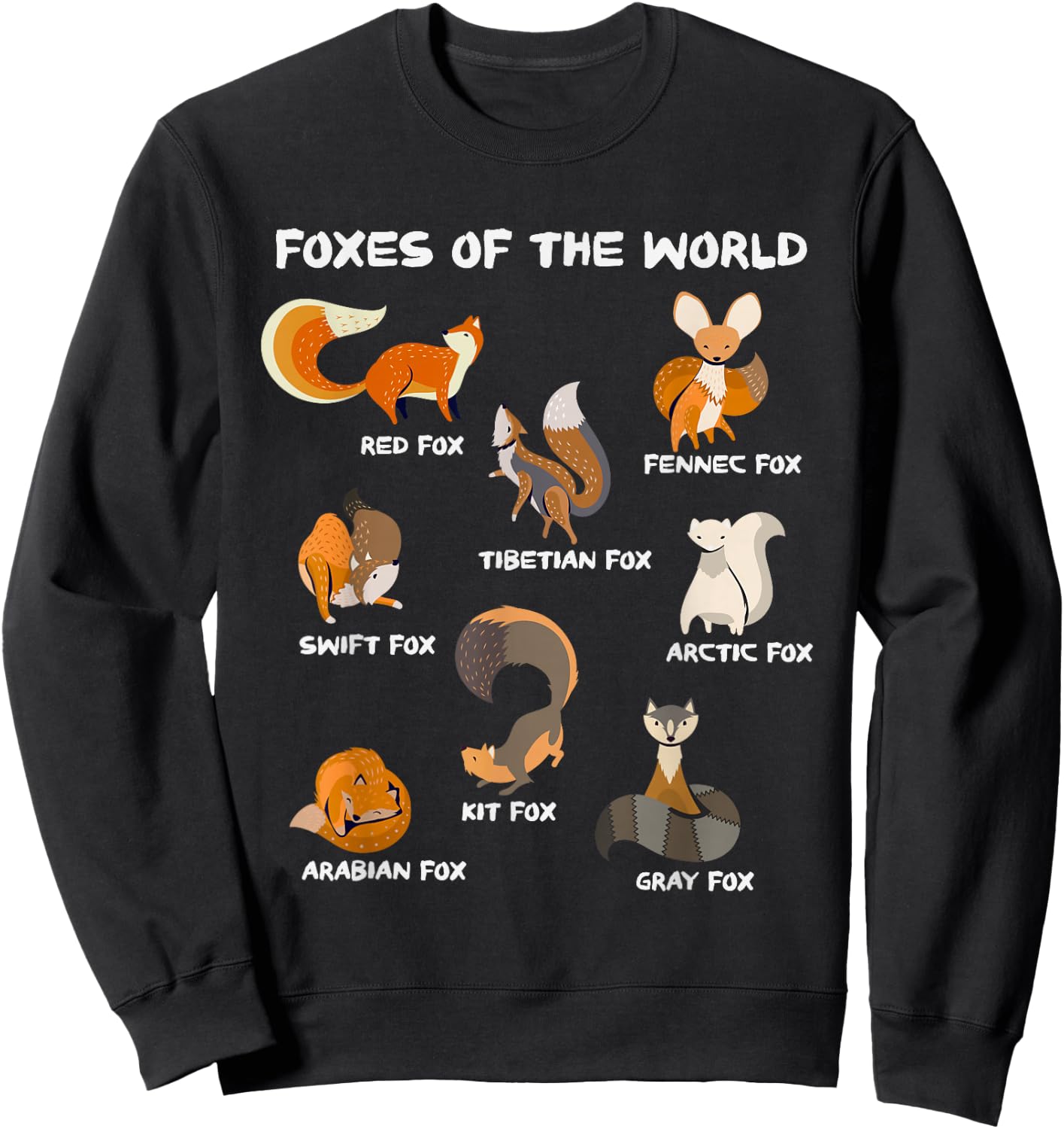 Foxes Of The World Cute Fox Breeds Animals Educational Fox Sweatshirt - Sweatshirt | Black
