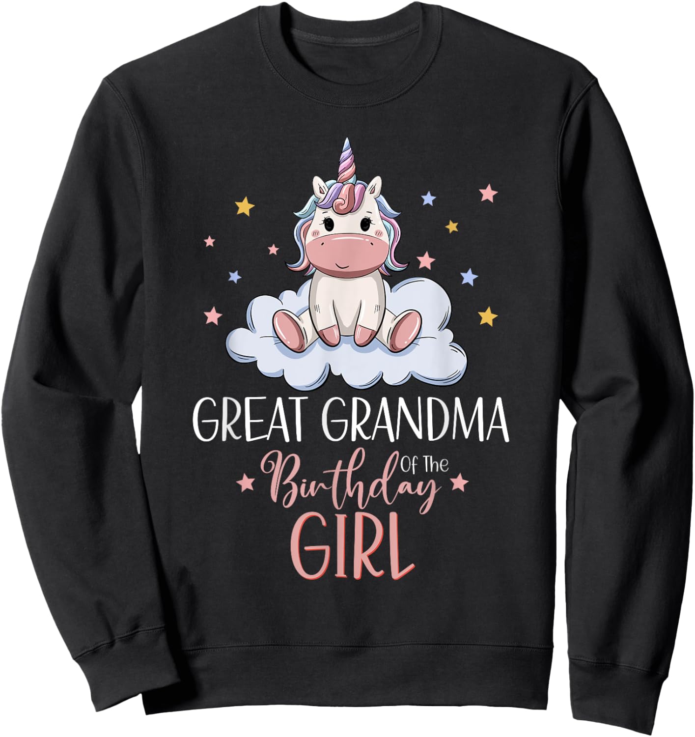 Unicorn Great Grandma Of The Birthday Girl Matching Family Sweatshirt - Sweatshirt | Black