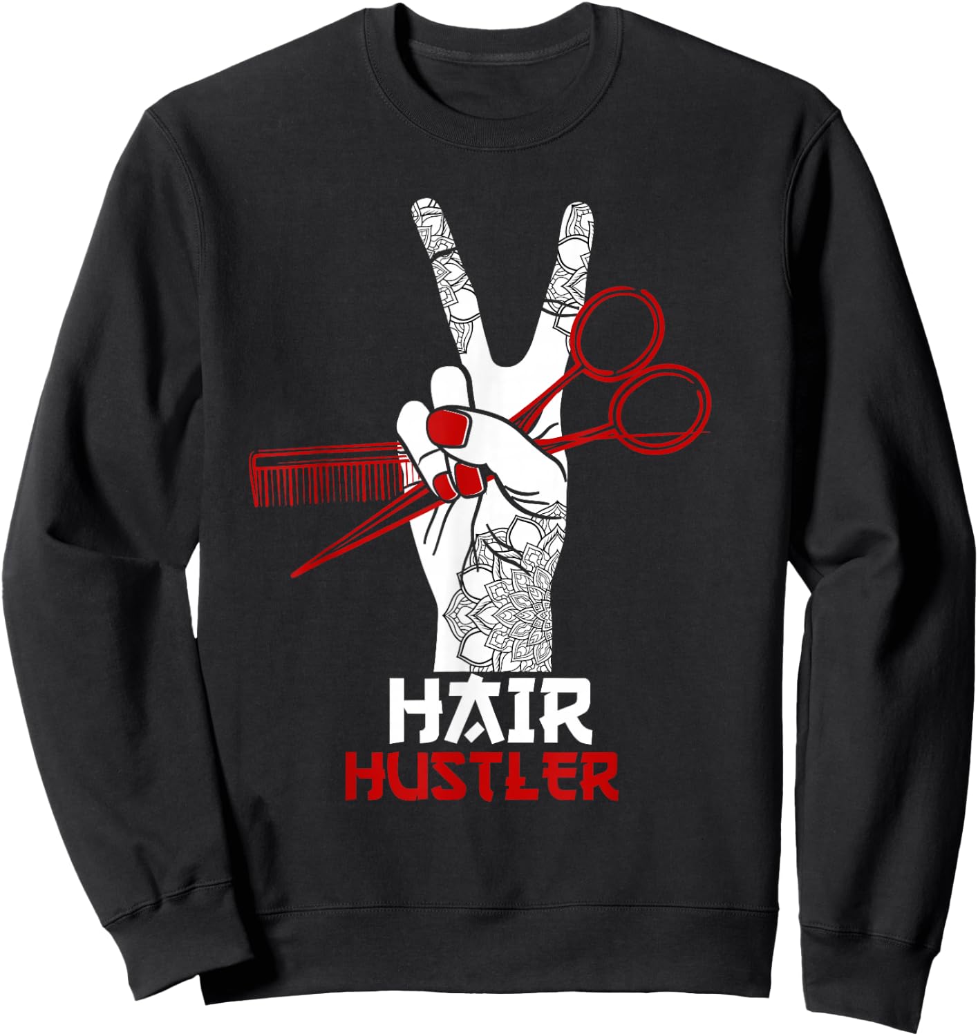 Hair Hustler Barber Hair Stylist Hairdresser Sweatshirt - Sweatshirt | Black