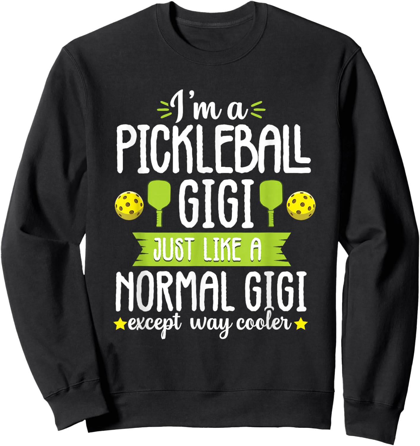 Pickleball Gigi Mom Funny Grandma Paddle Ball Women Sweatshirt - Sweatshirt | Black