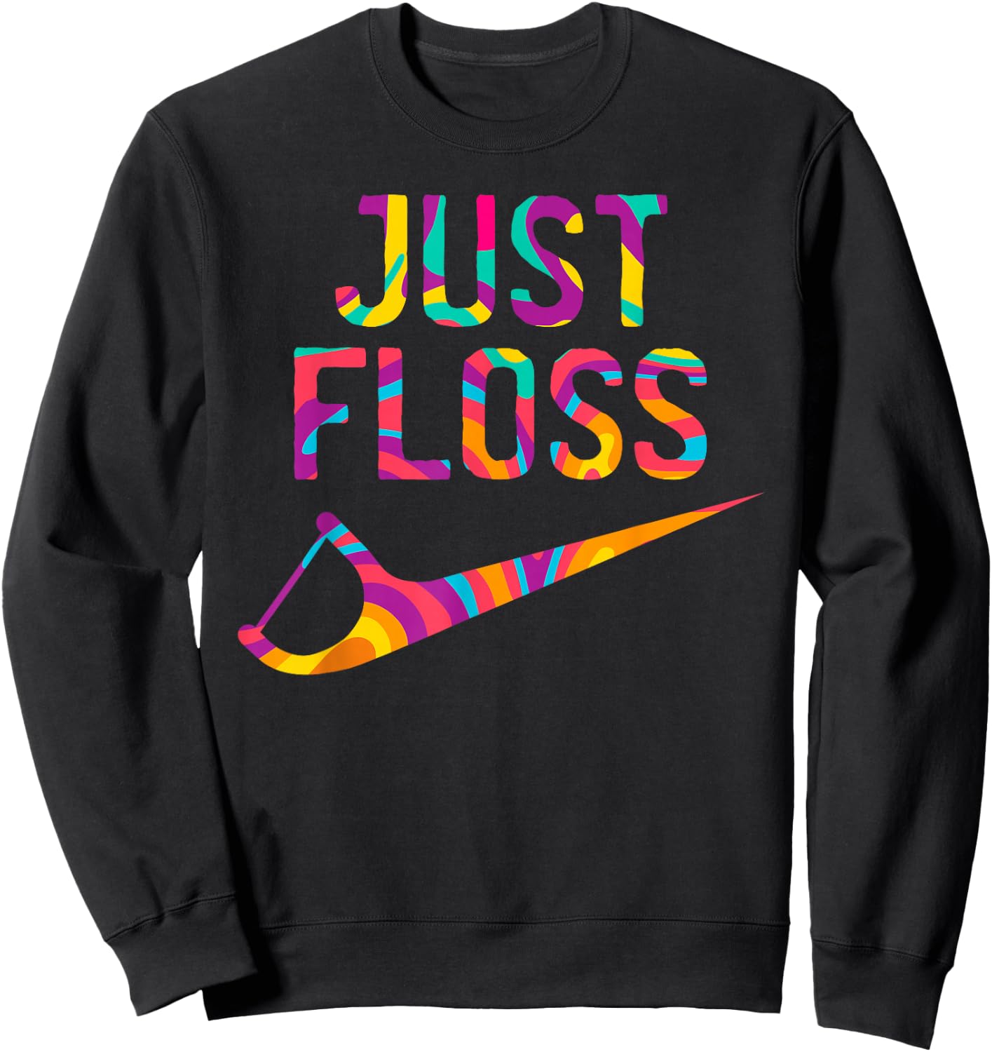 Just Floss Funny Dental Oral Hygienist RDH Dentist Assistant Small Sweatshirt - Sweatshirt | Black